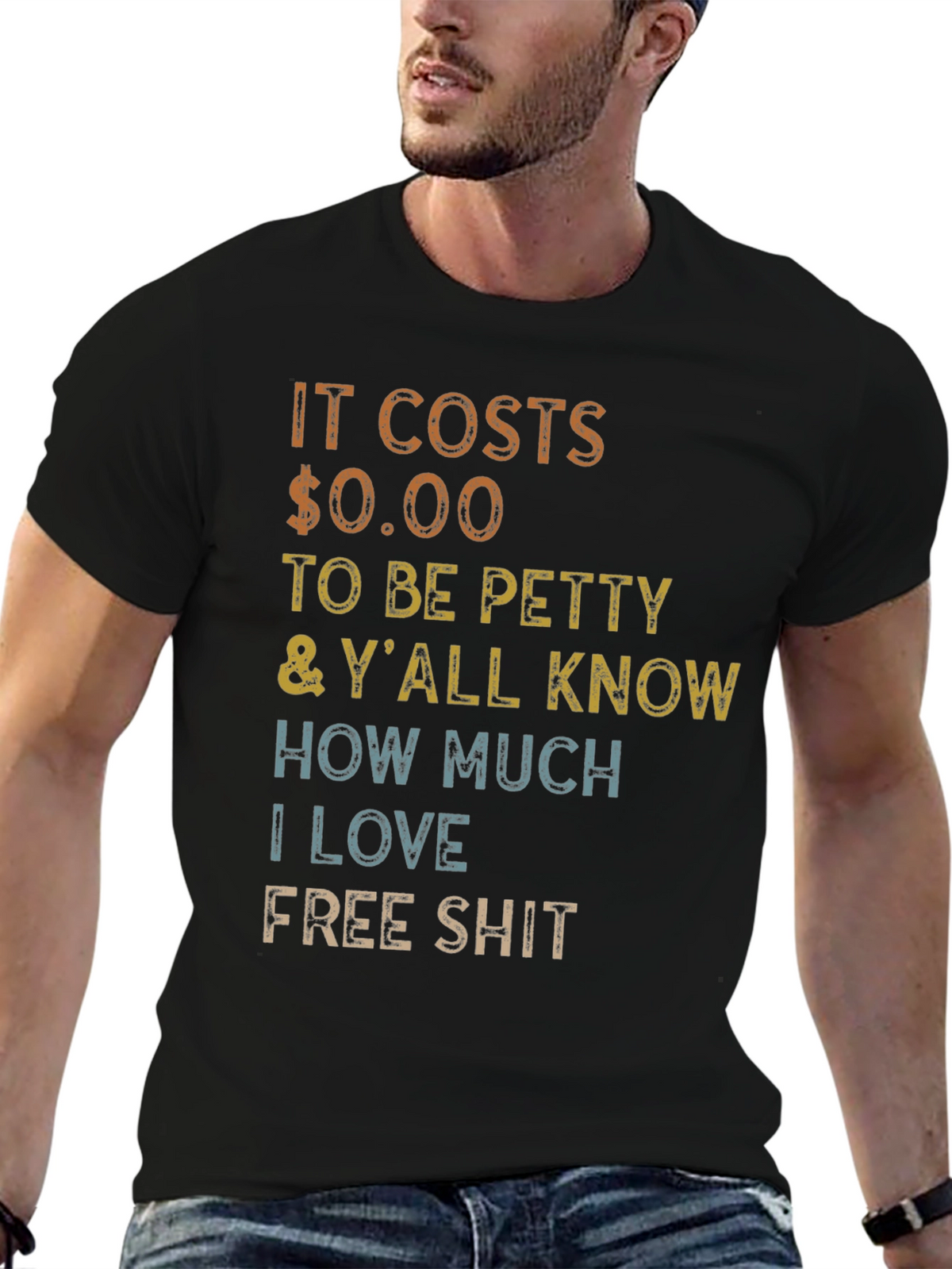 It Costs $0.00 to Be Petty T-Shirt