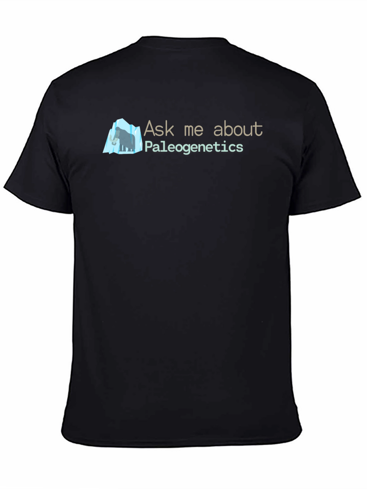 Paleogenetics Ask Me About T-Shirt