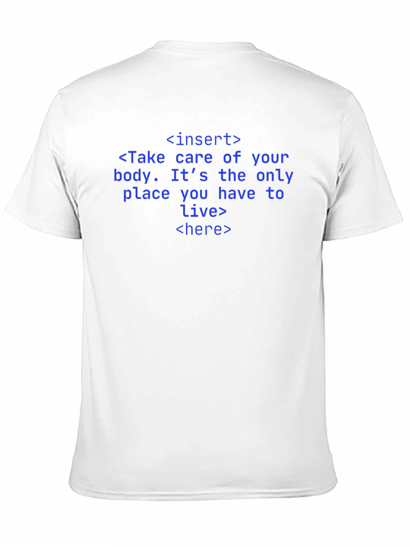 Body is the only place we live T-Shirt