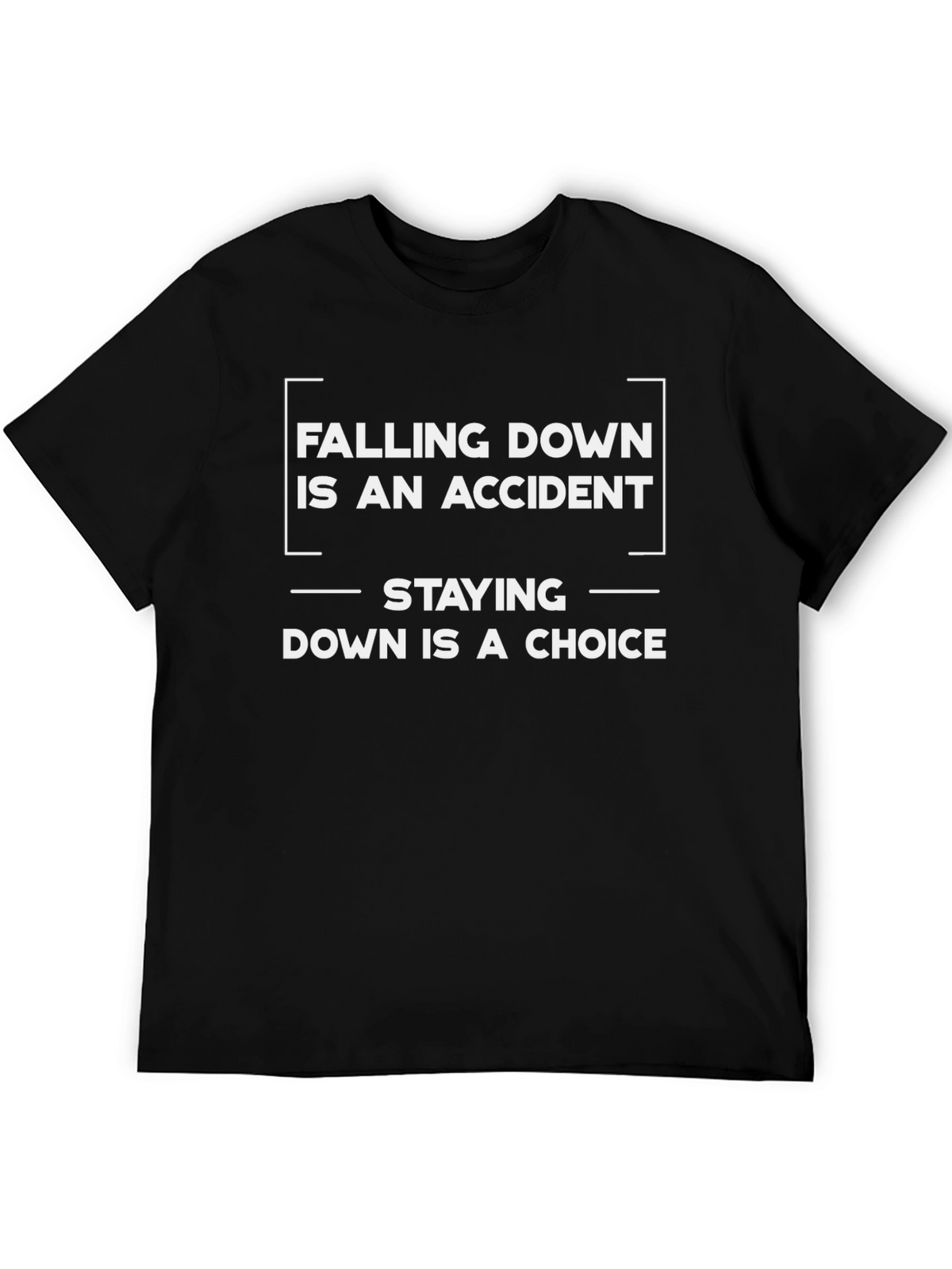 Falling Down Is An Accident Graphic Tee