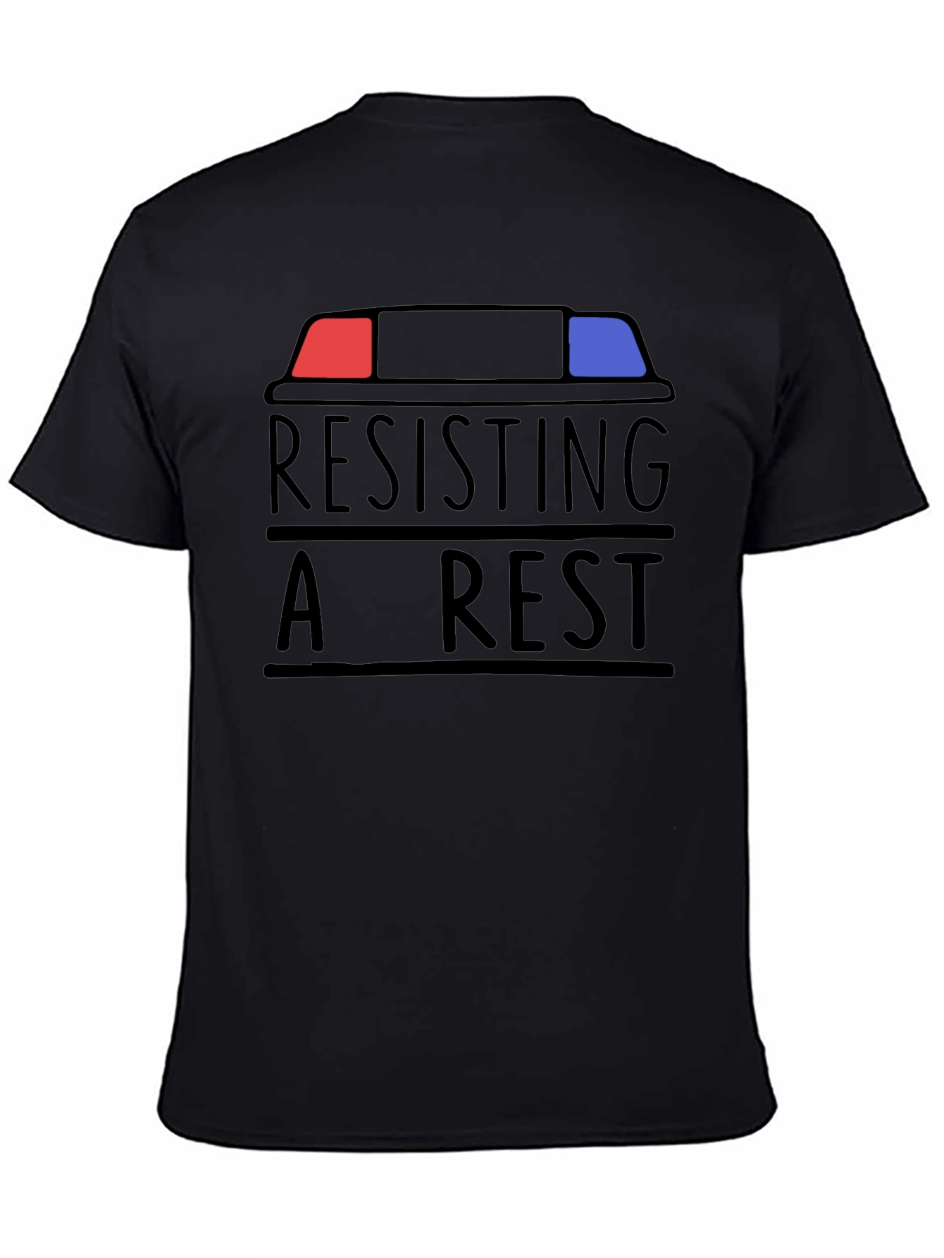 Resisting Arrest T-Shirt - Funny Slogan Tee