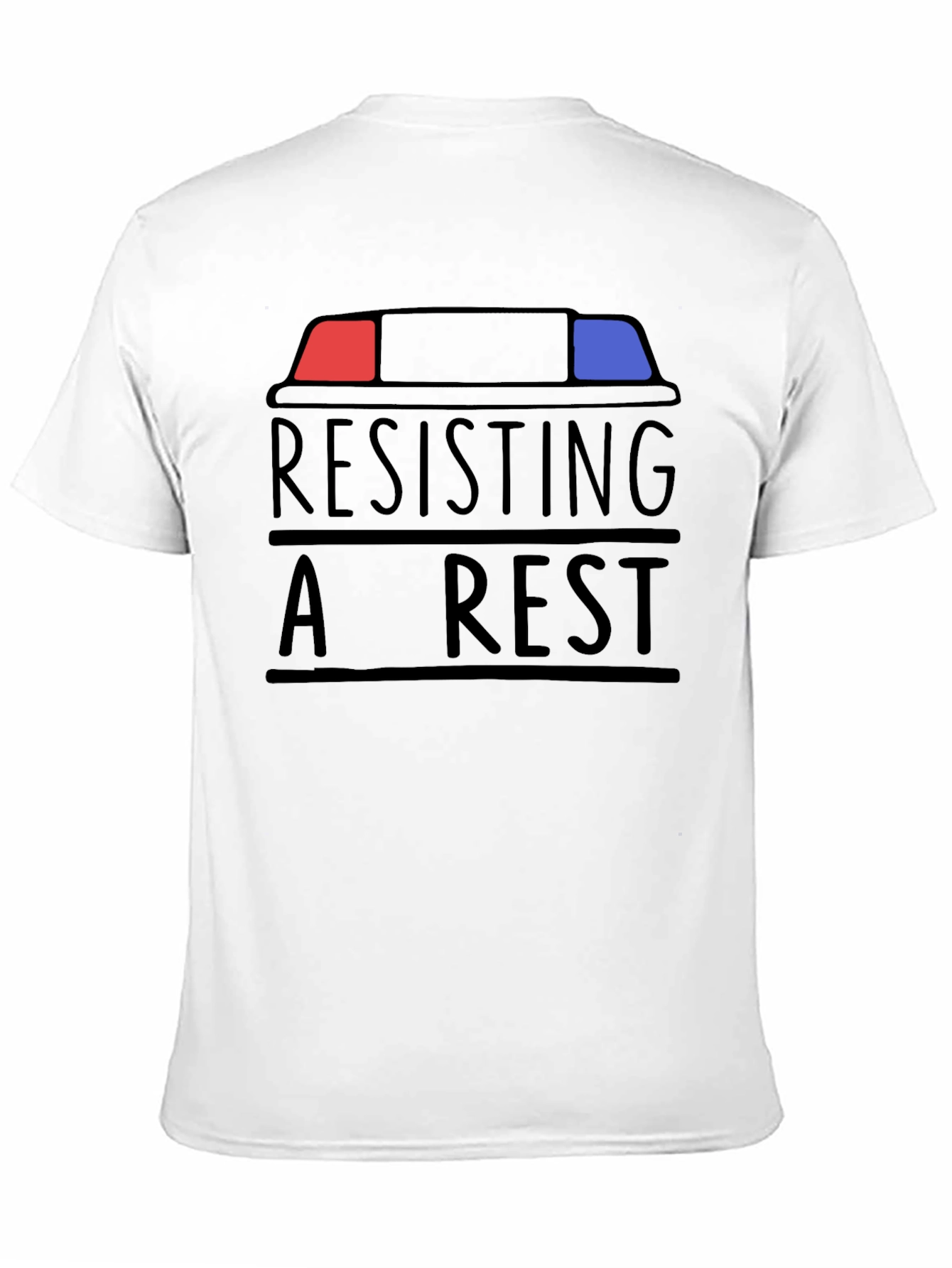 Resisting Arrest T-Shirt - Funny Slogan Tee