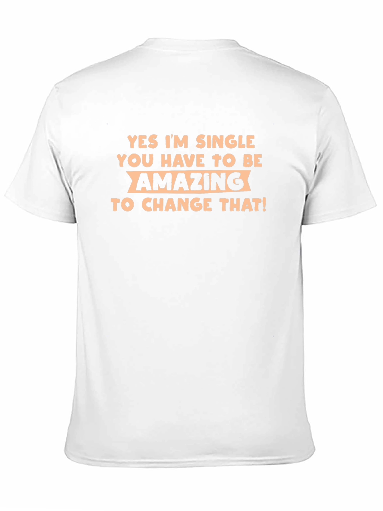 Single & Amazing Graphic Tee