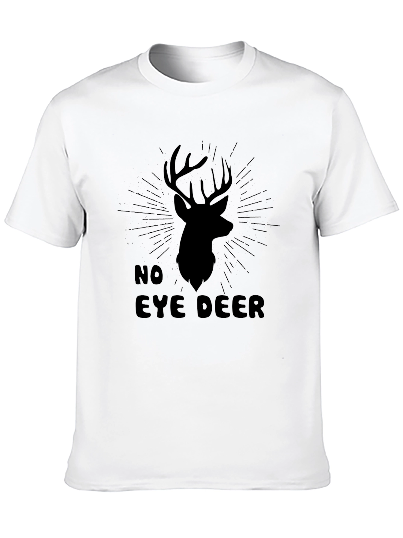 No Eye Deer Funny Graphic Tee