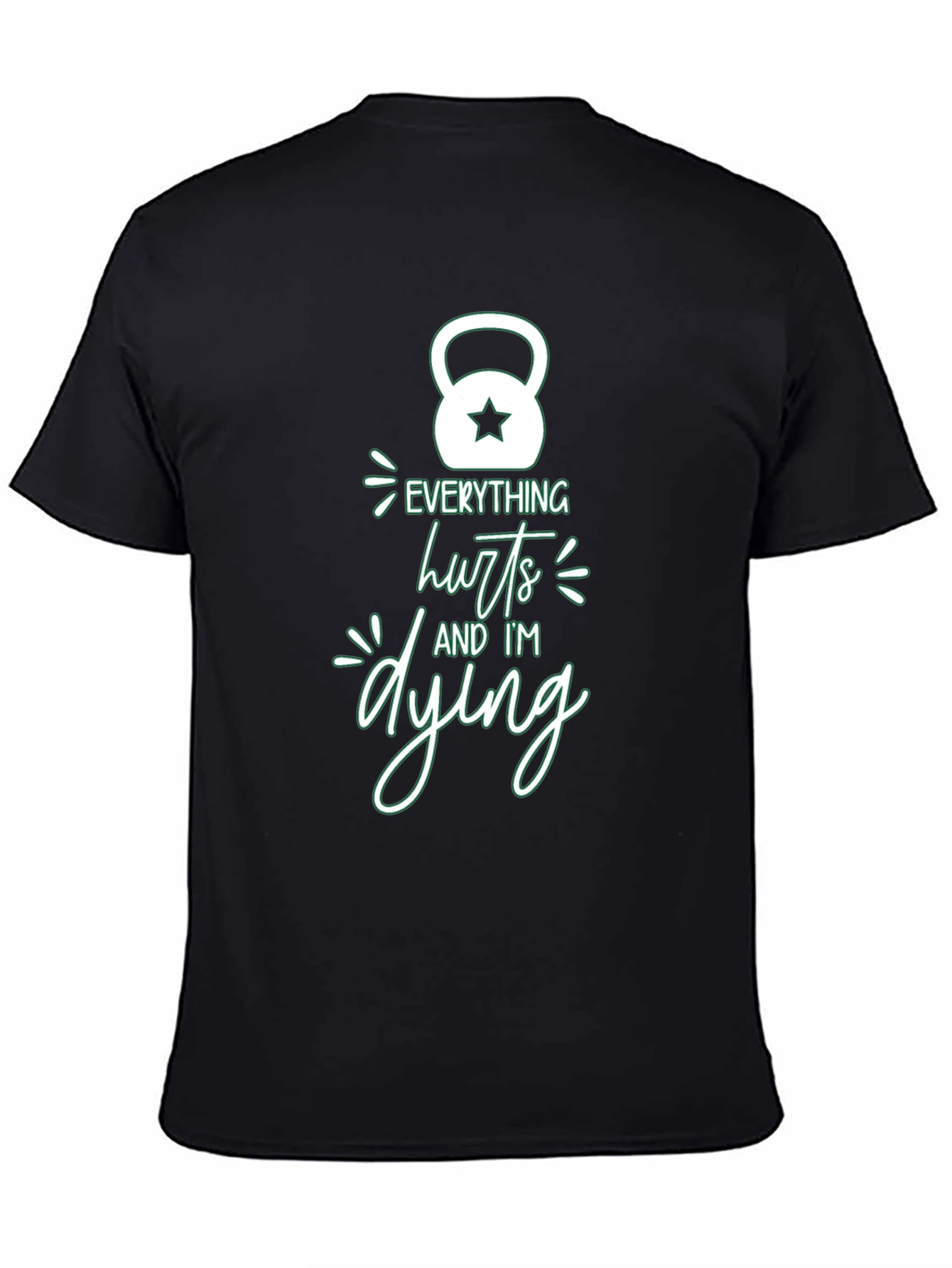Everything Hurts Gym Workout T-Shirt