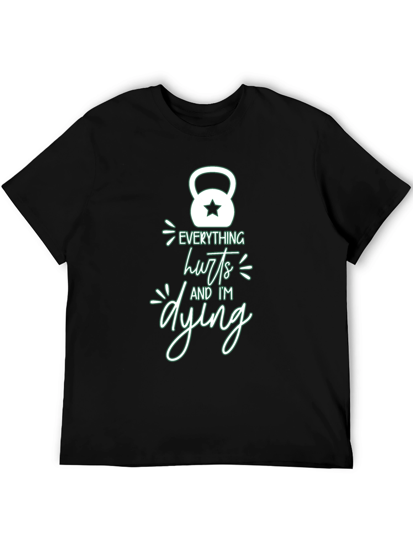 Everything Hurts Gym Workout T-Shirt