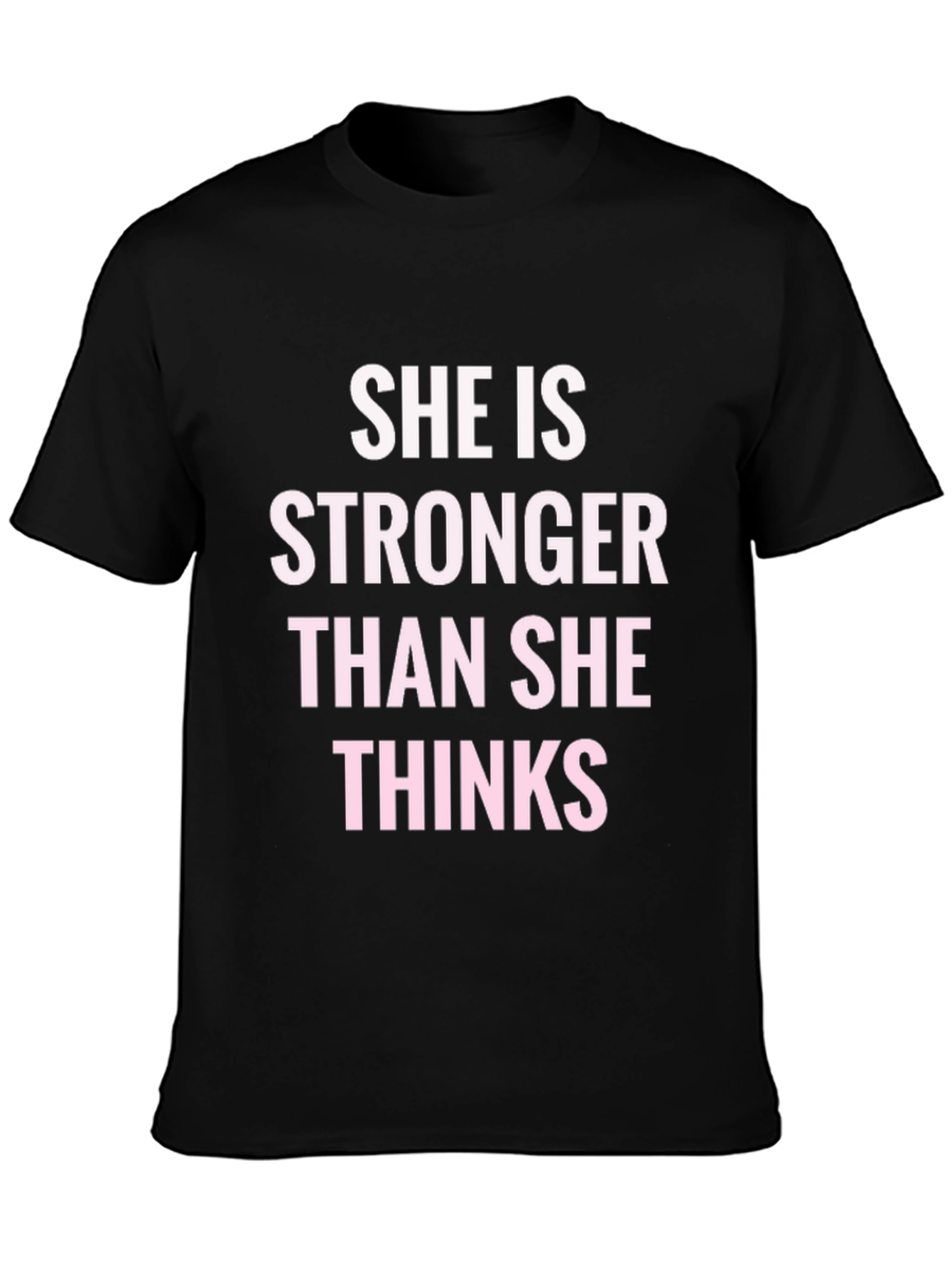 Empowering Stronger Than She Thinks Graphic Tee