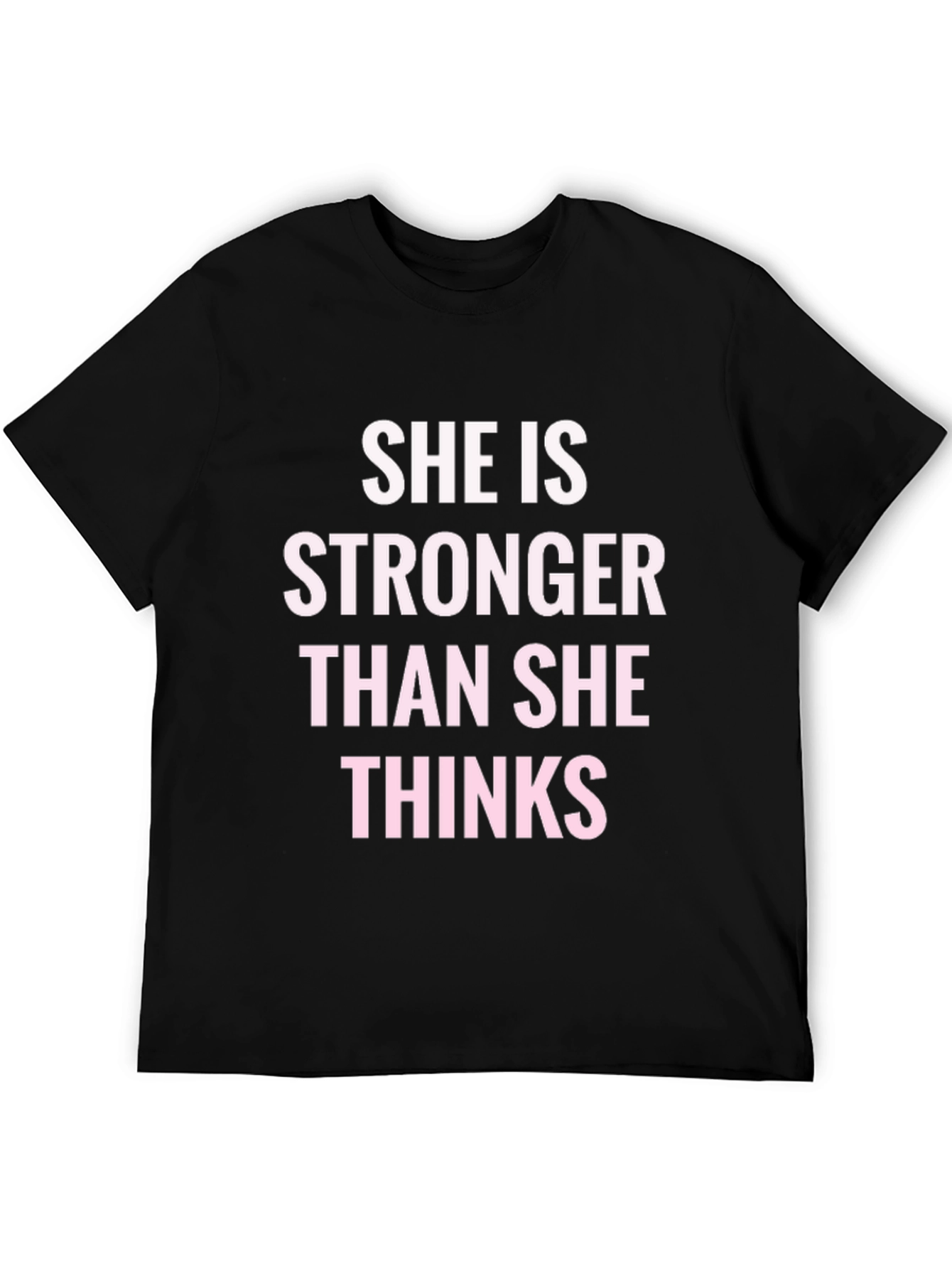 Empowering Stronger Than She Thinks Graphic Tee