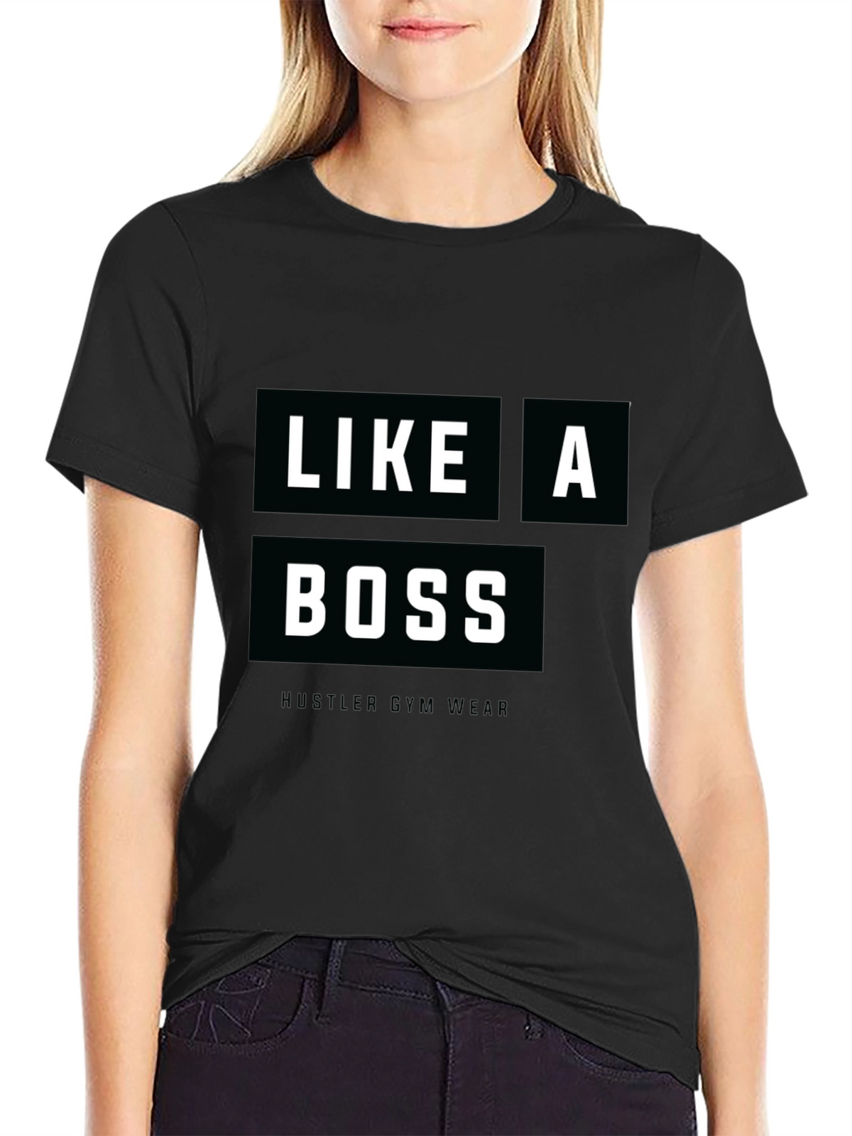 Like a Boss Hustler Gym Wear Black T-Shirt