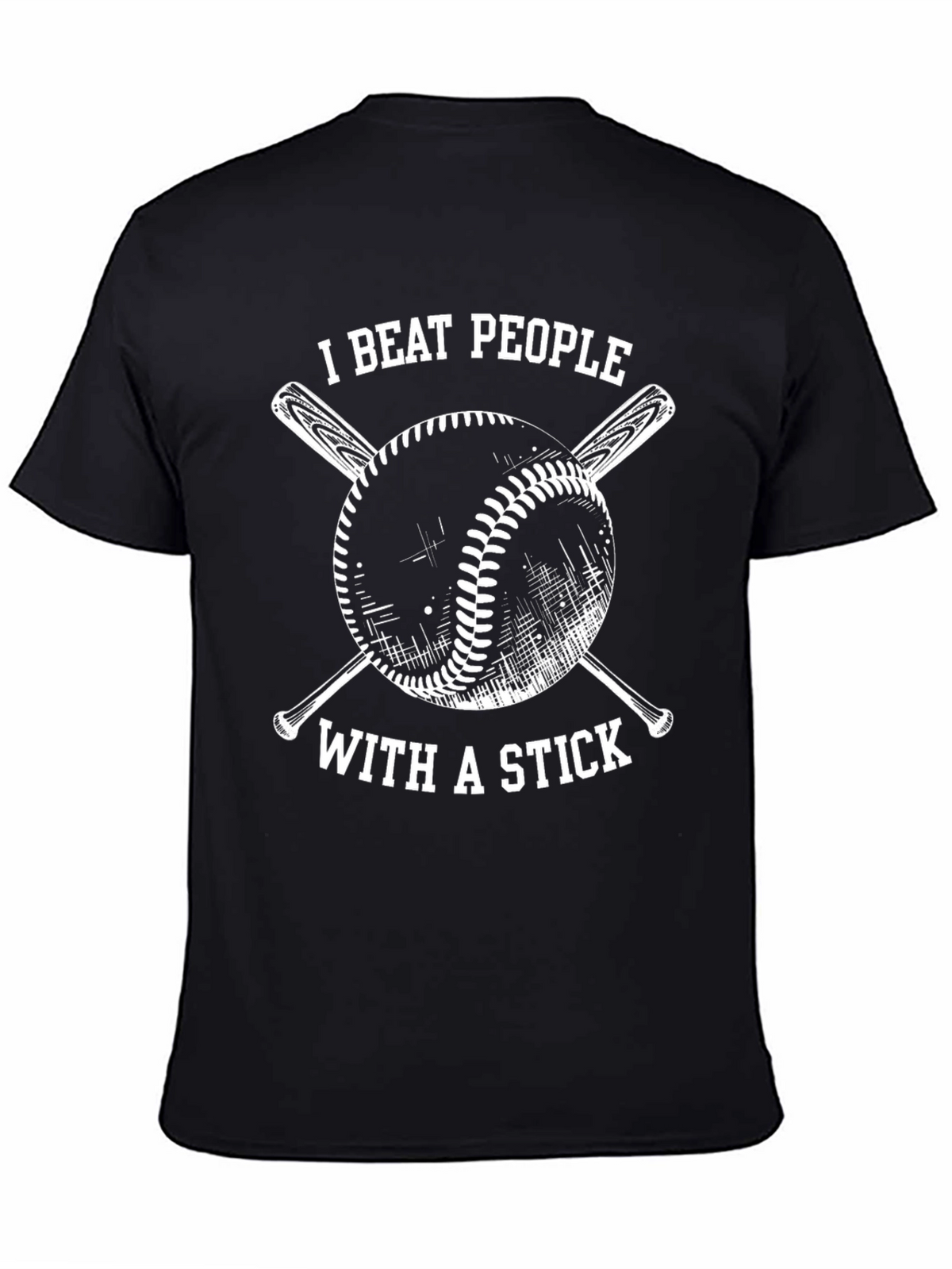 I Beat People With a Stick T-Shirt