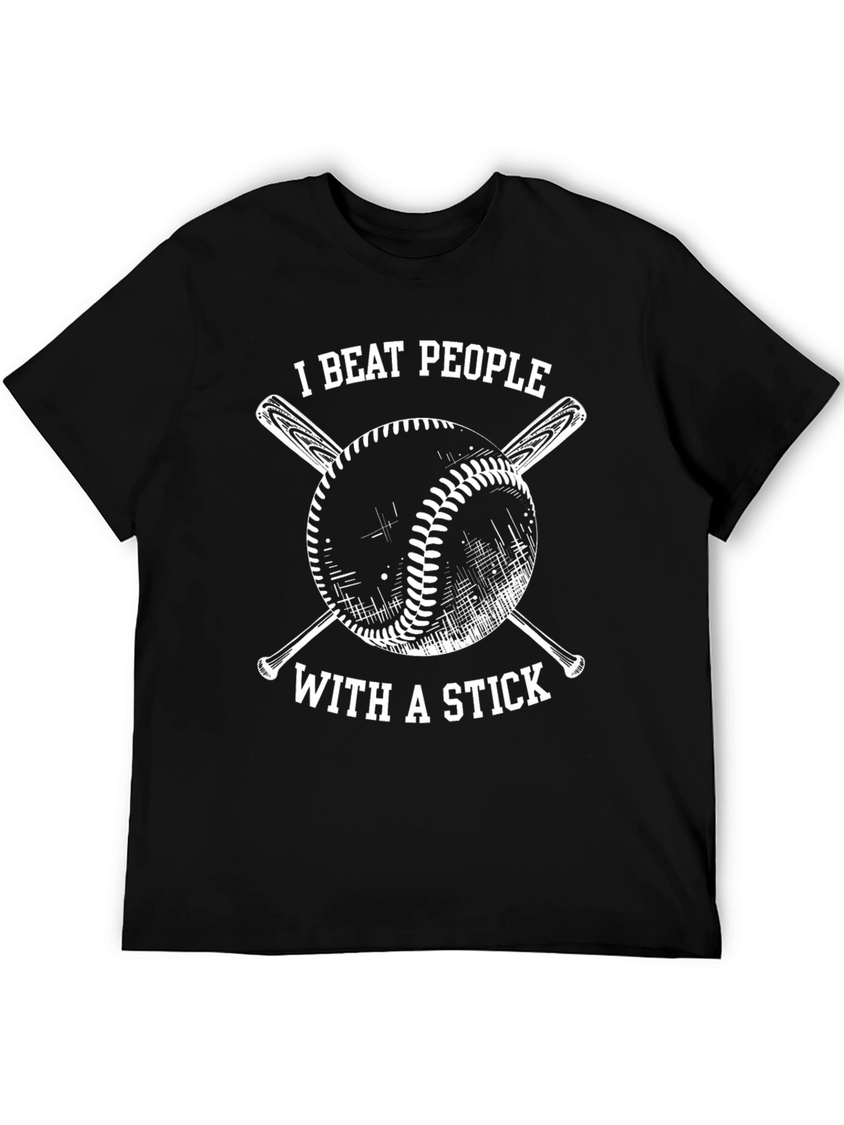 I Beat People With a Stick T-Shirt