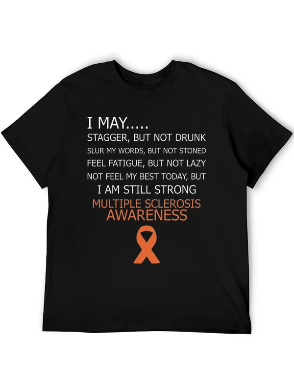 Multiple Sclerosis Awareness T-Shirt - I May...