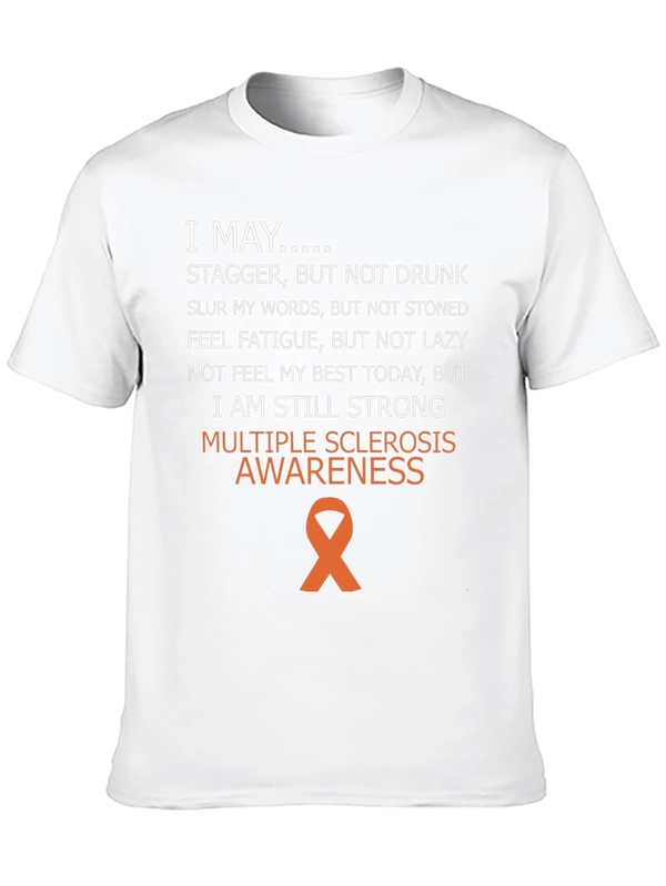 Multiple Sclerosis Awareness T-Shirt - I May...