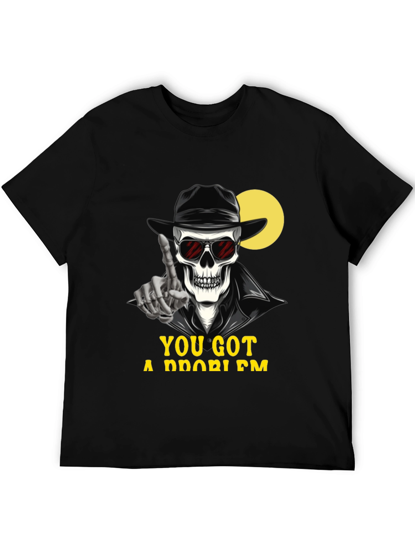 Skeleton Graphic T-Shirt - You Got a Problem?