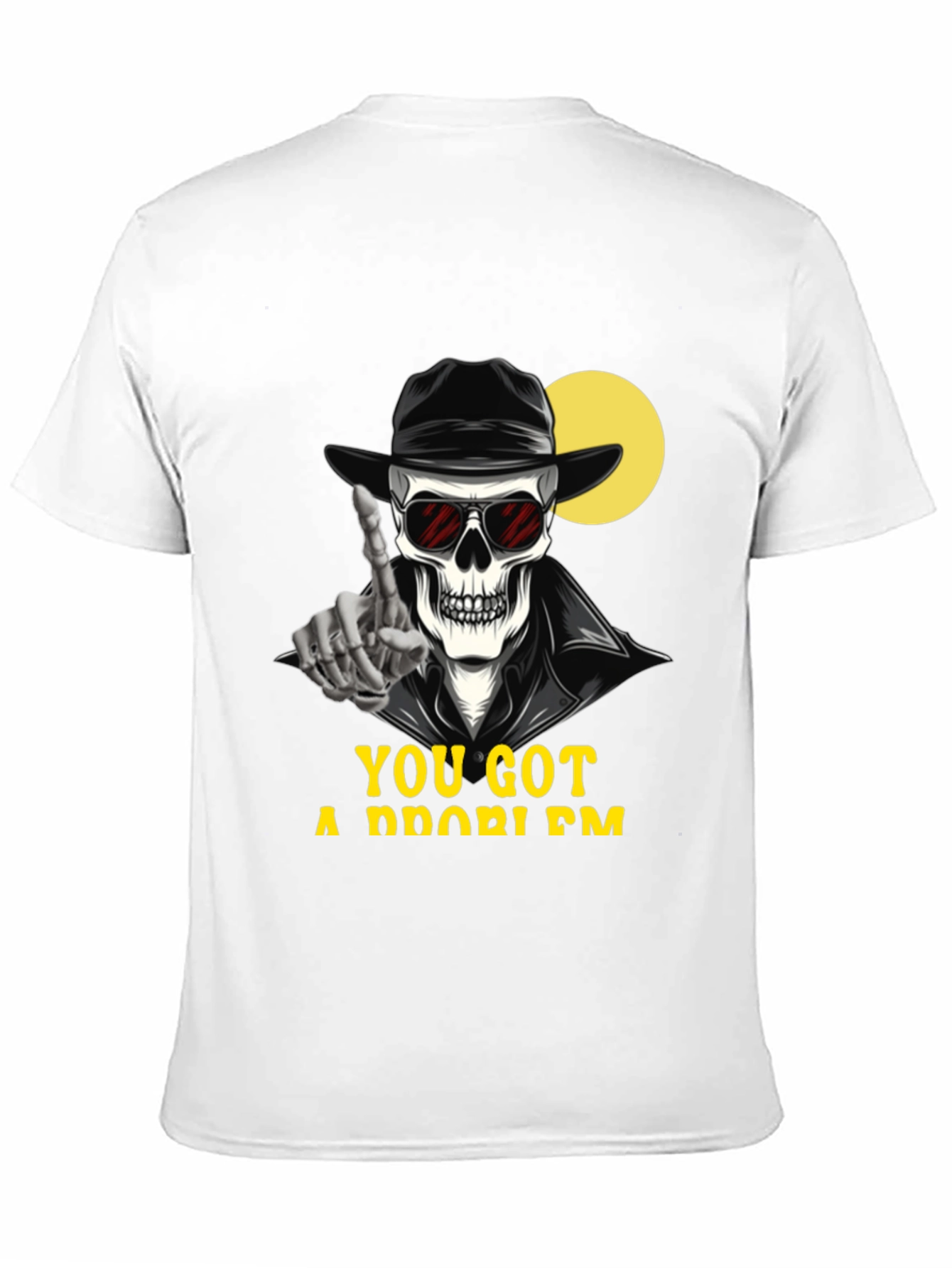 Skeleton Graphic T-Shirt - You Got a Problem?