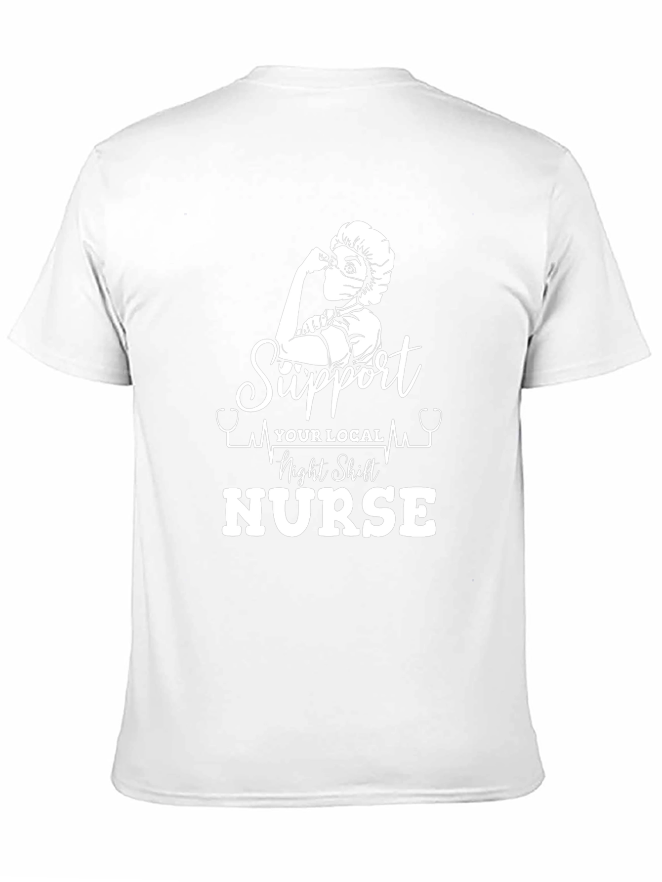 Support Local Night Shift Nurse T-Shirt