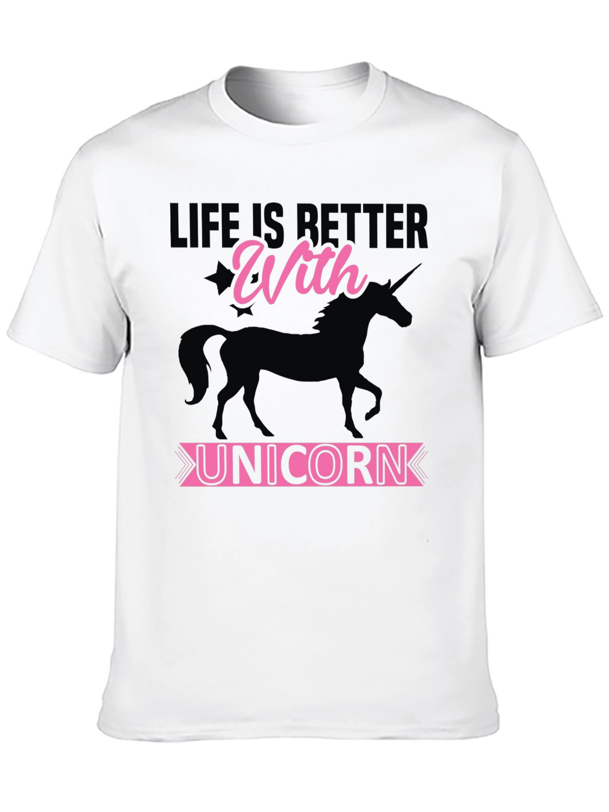 Life is Better With Unicorn T-Shirt