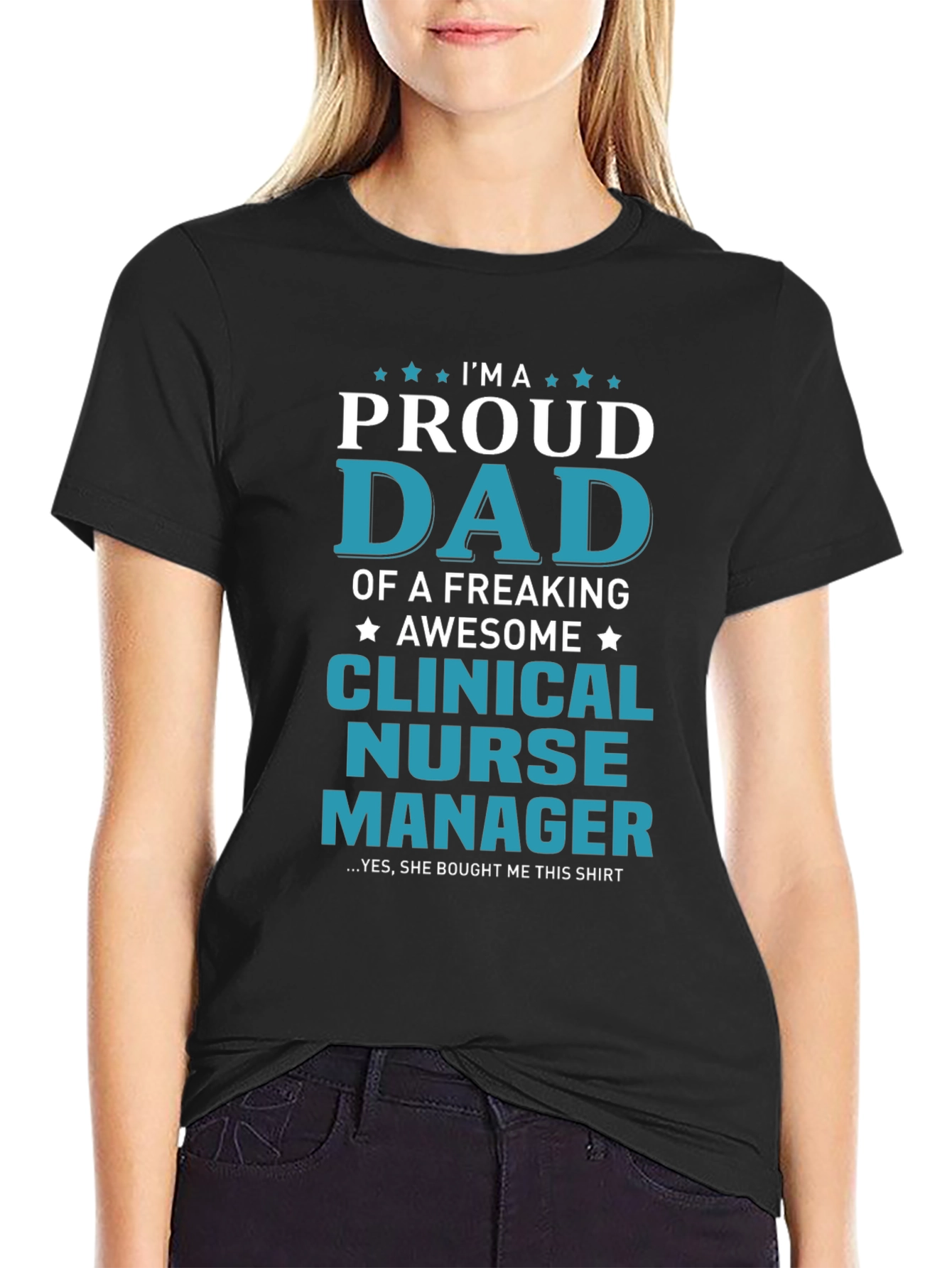 Proud Dad Clinical Nurse Manager Graphic Tee