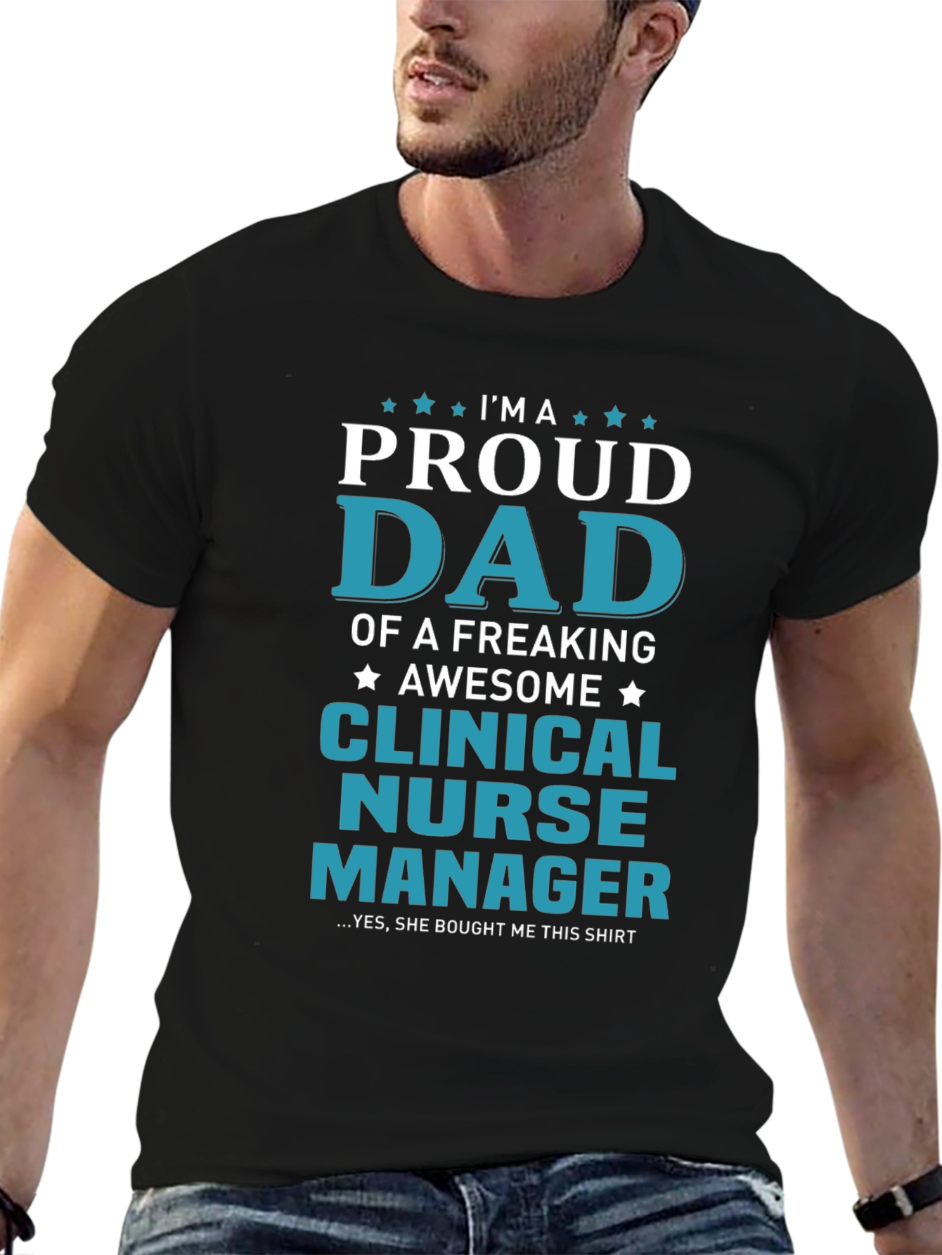 Proud Dad Clinical Nurse Manager Graphic Tee