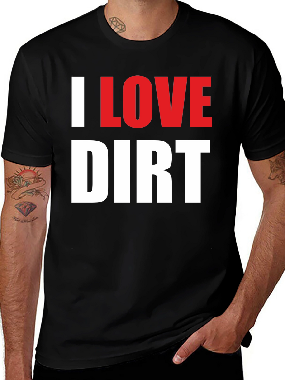I Love Dirt T-Shirt Funny Mud Racing Tee