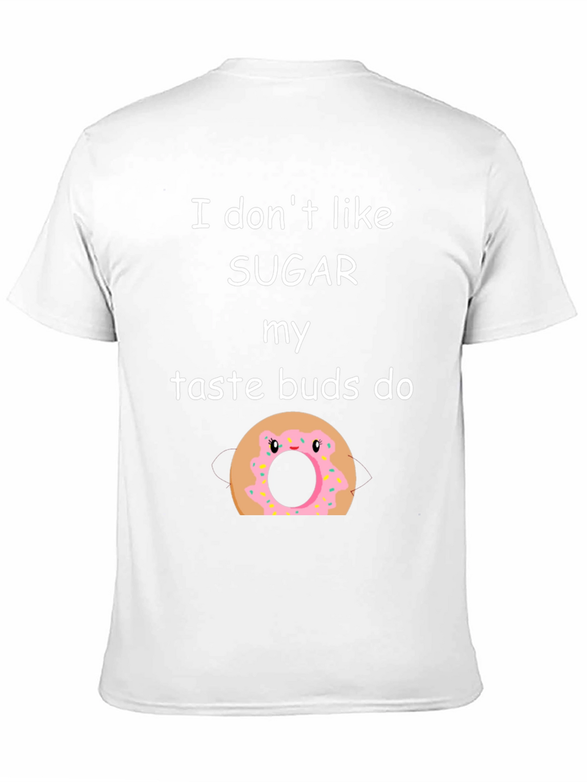 Funny I Dont Like Sugar Doughnut Graphic T-Shirt