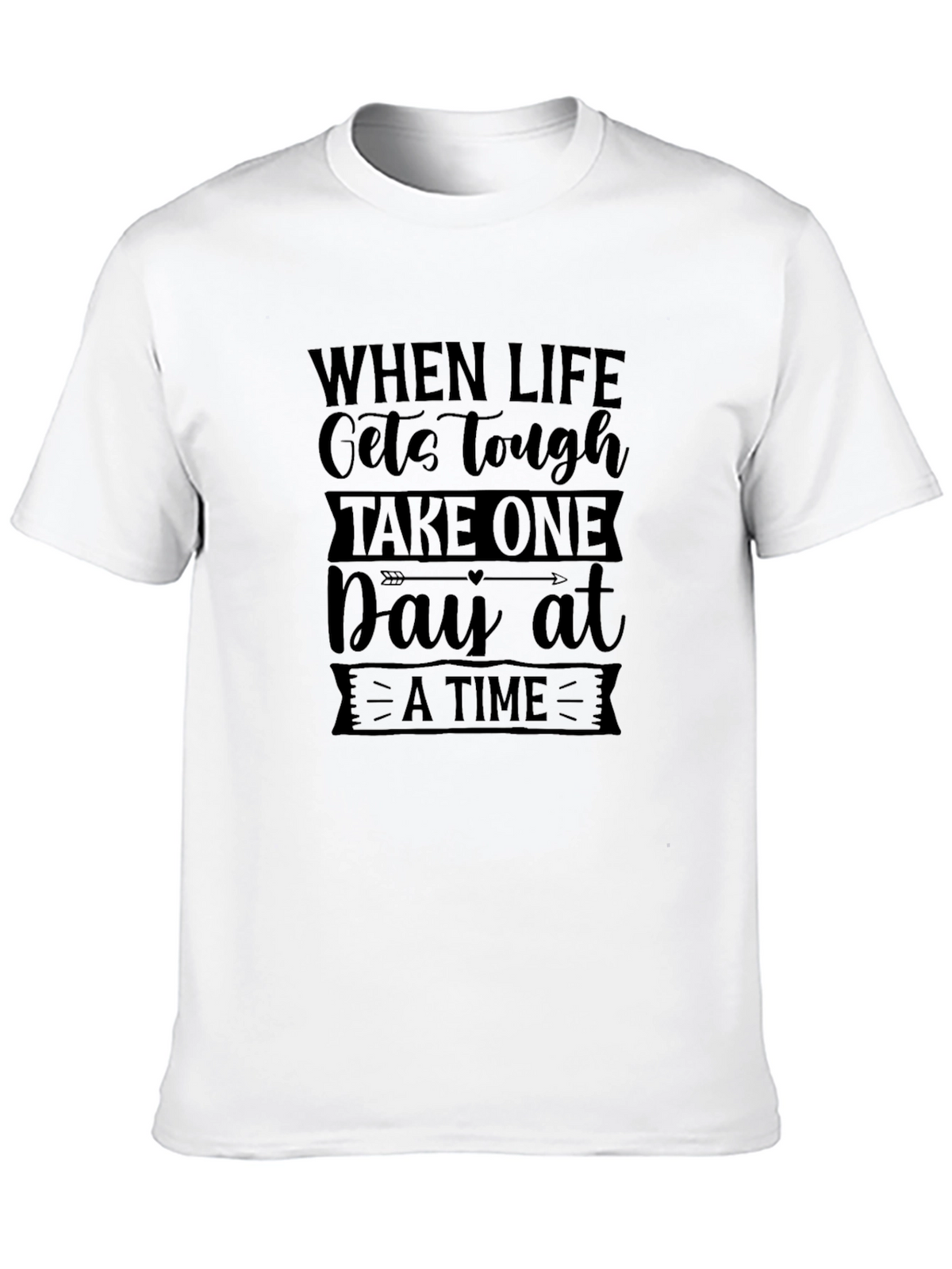 Inspirational Black T-Shirt: Take One Day at a Time