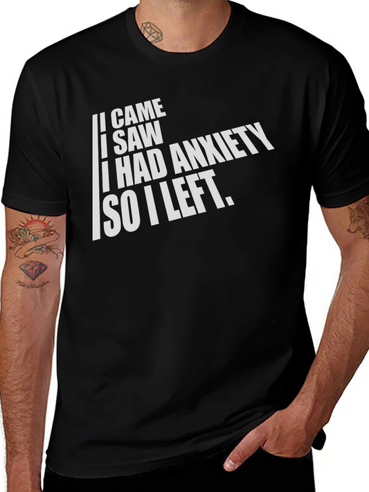 Anxiety Humor Black T-Shirt - I Came I Saw I Had Anxiety