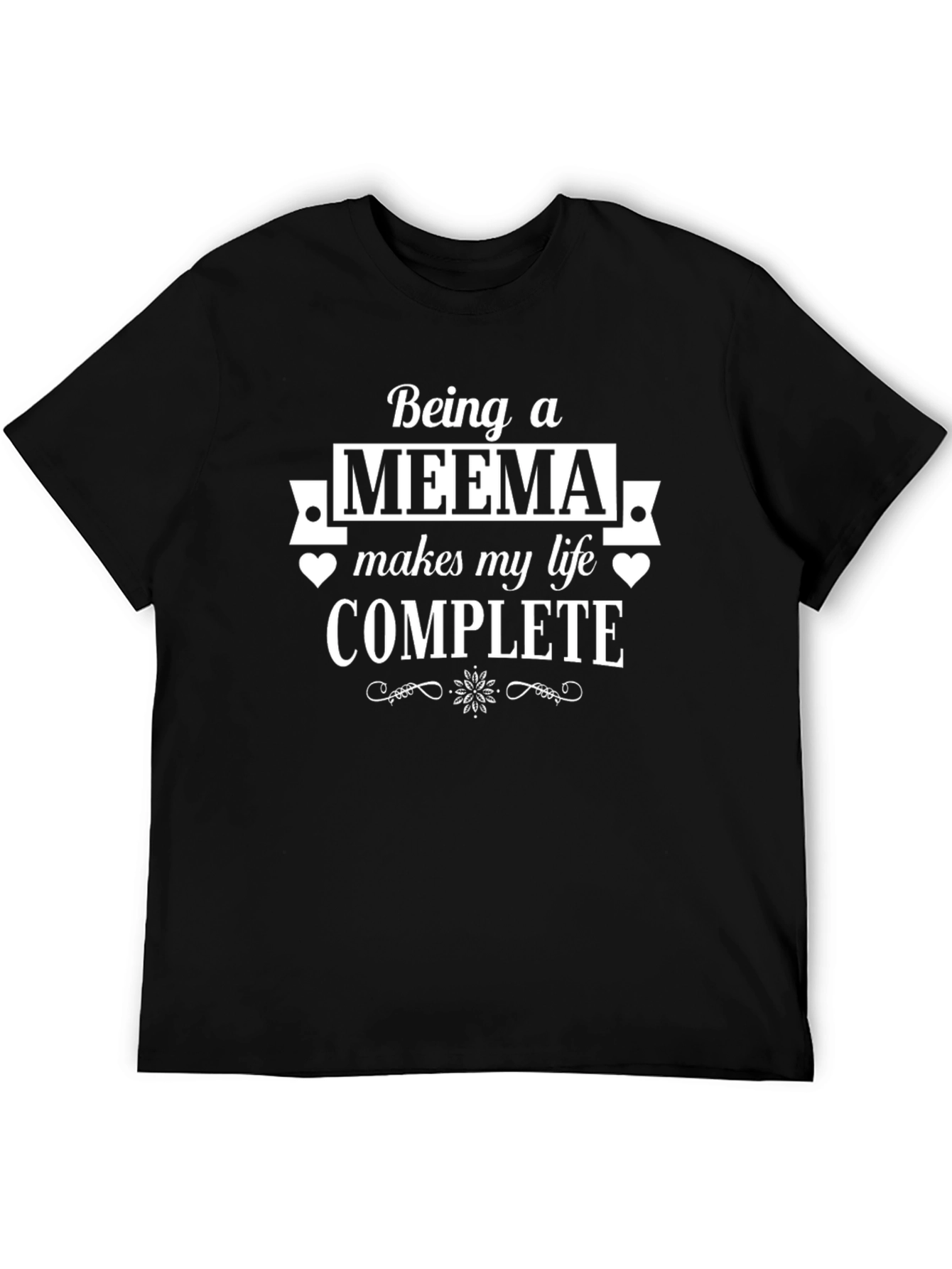 Being a Meema T-Shirt: Complete Life Tee