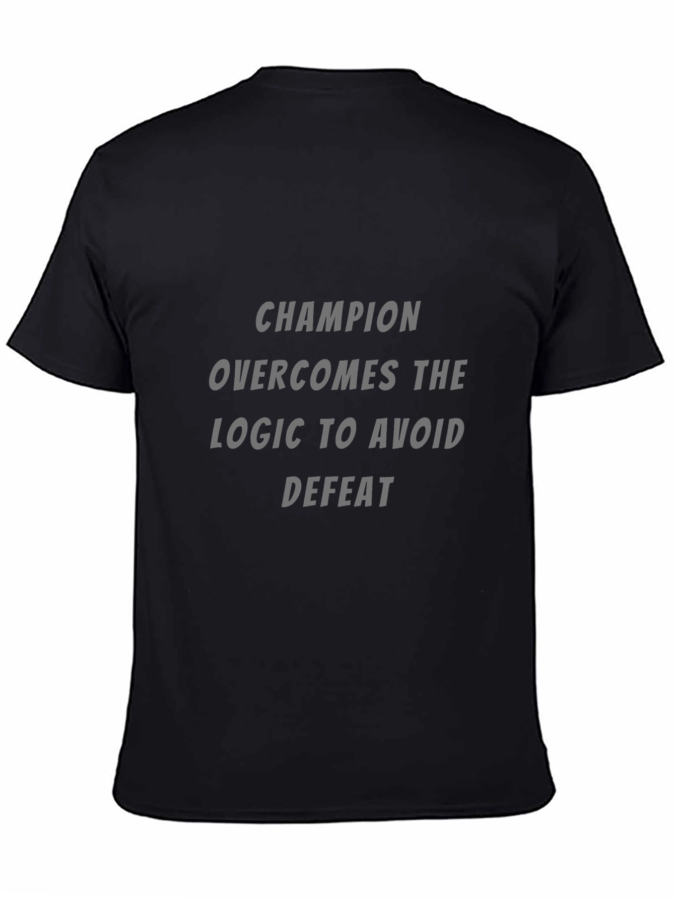 Champion Logic T-Shirt: Avoid Defeat Style!