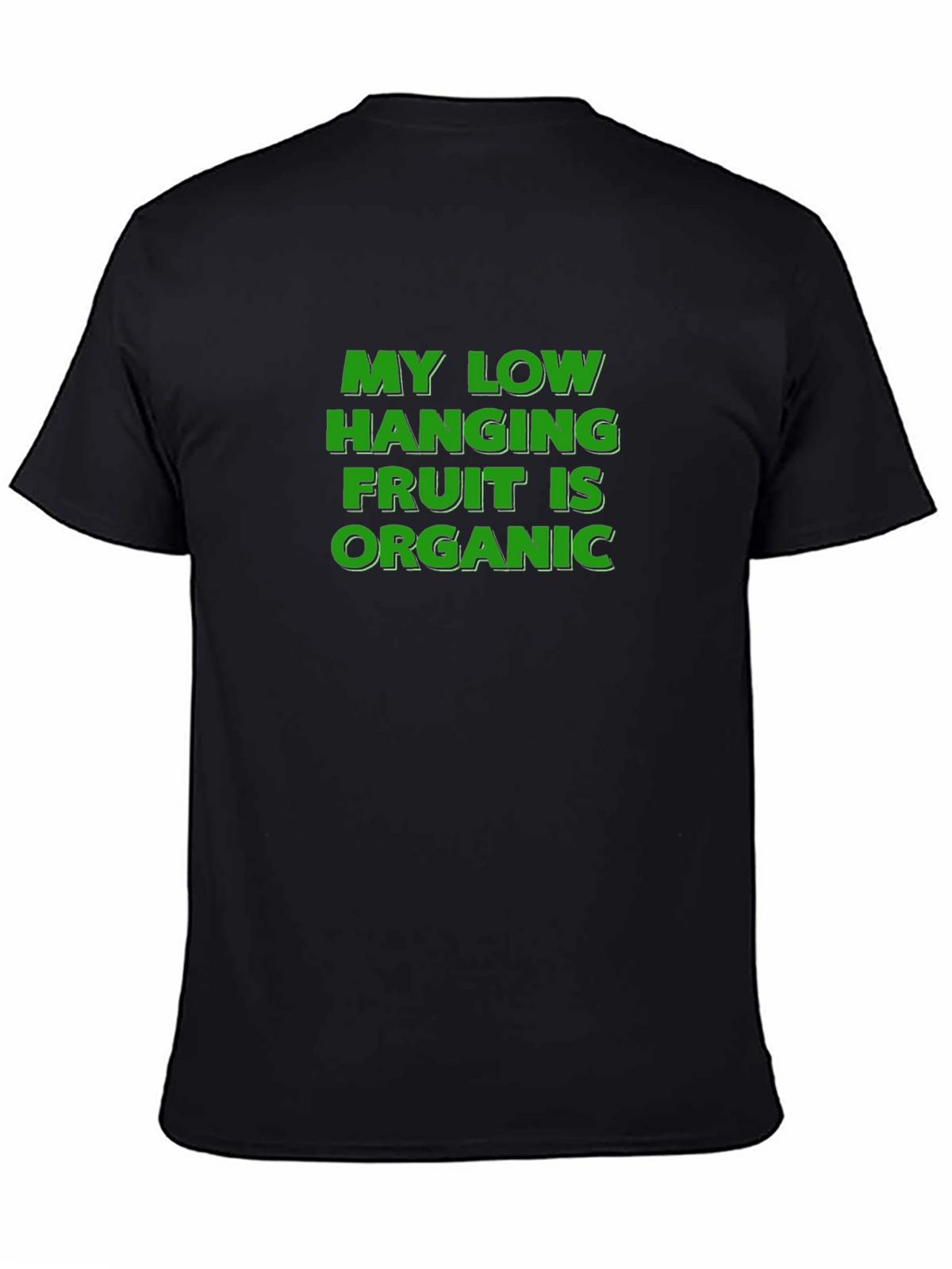 Organic Humor Tee - Low Hanging Fruit