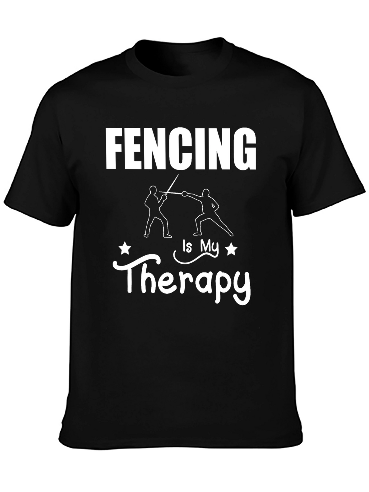 Fencing is My Therapy Graphic T-Shirt