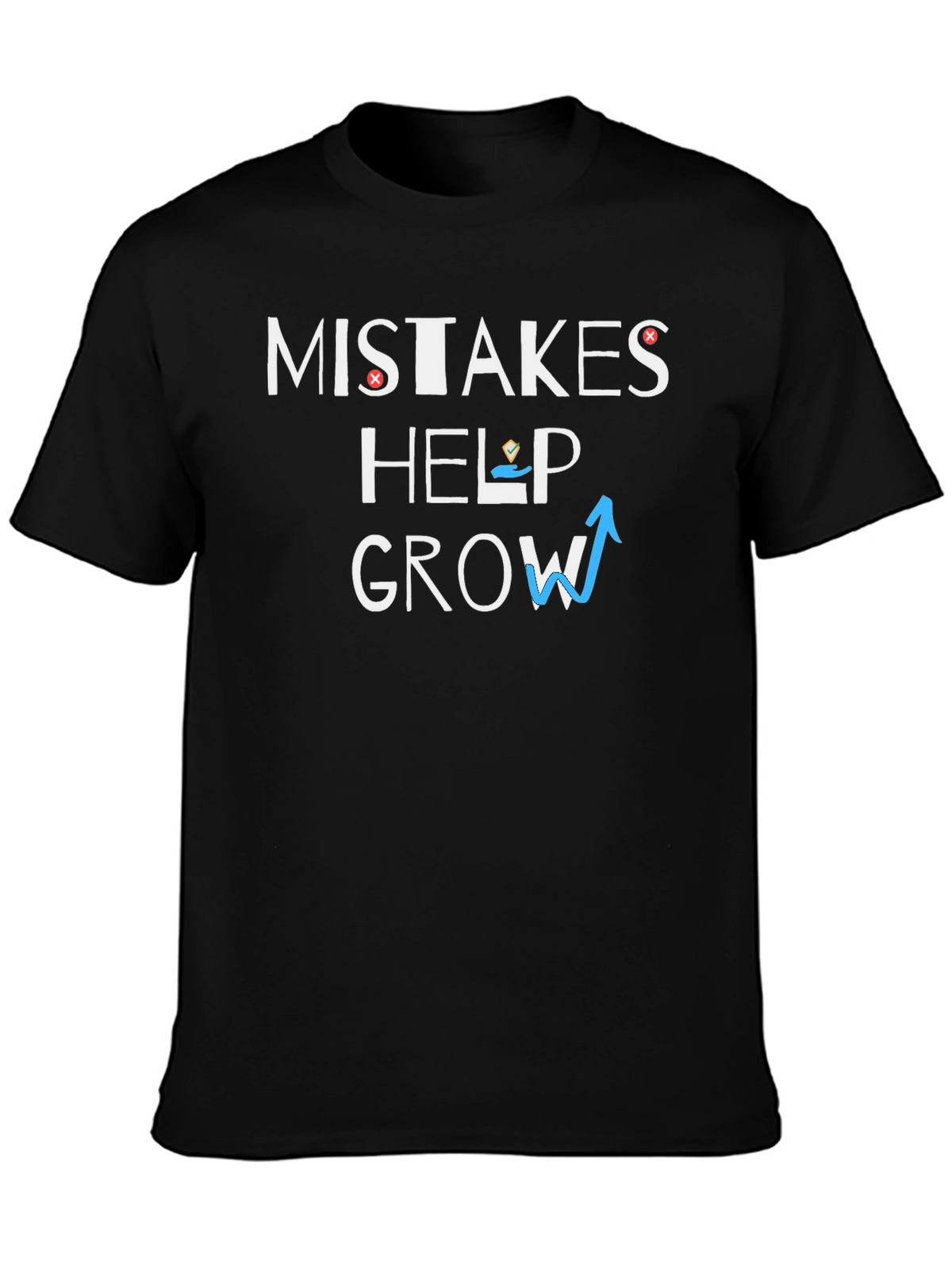 Mistakes Help Grow Graphic Tee - Motivational T-Shirt