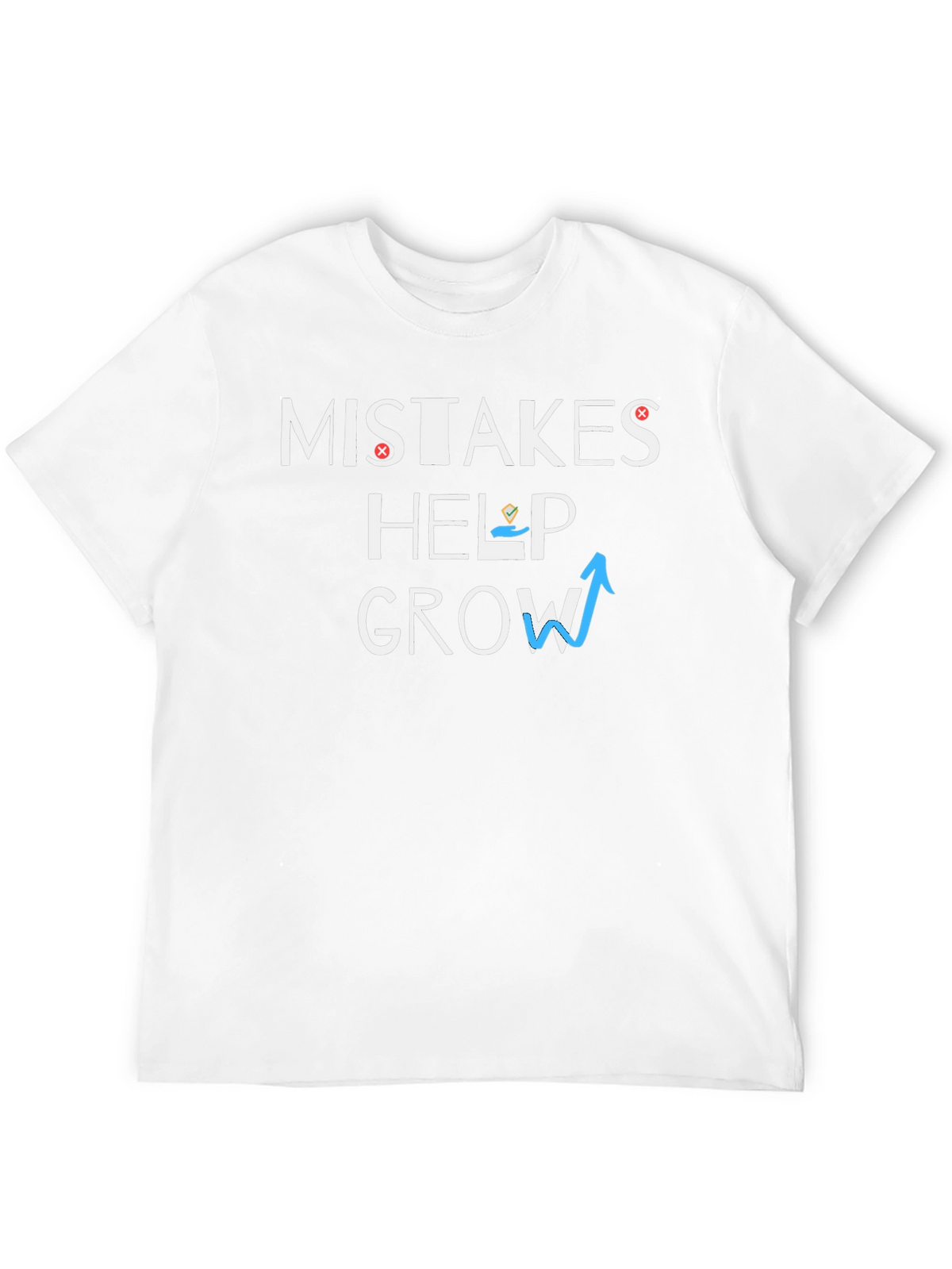 Mistakes Help Grow Graphic Tee - Motivational T-Shirt