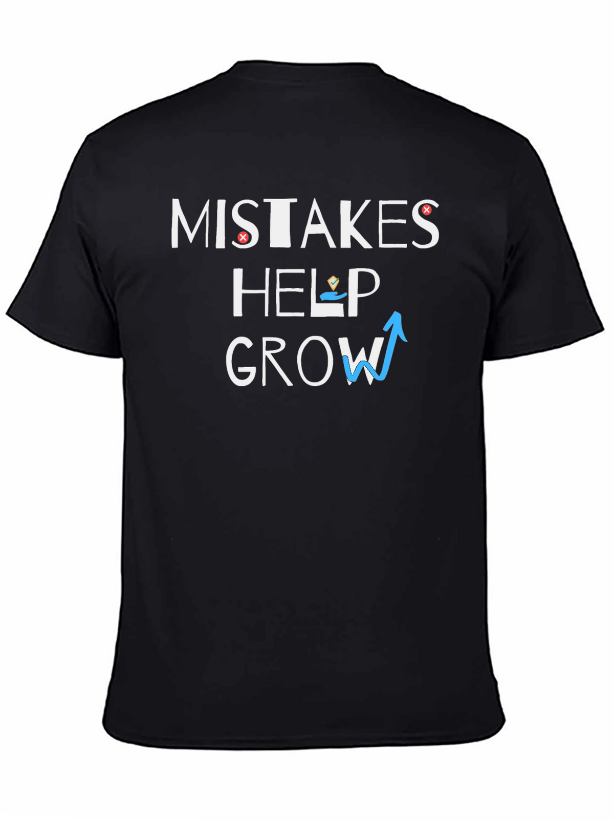 Mistakes Help Grow Graphic Tee - Motivational T-Shirt