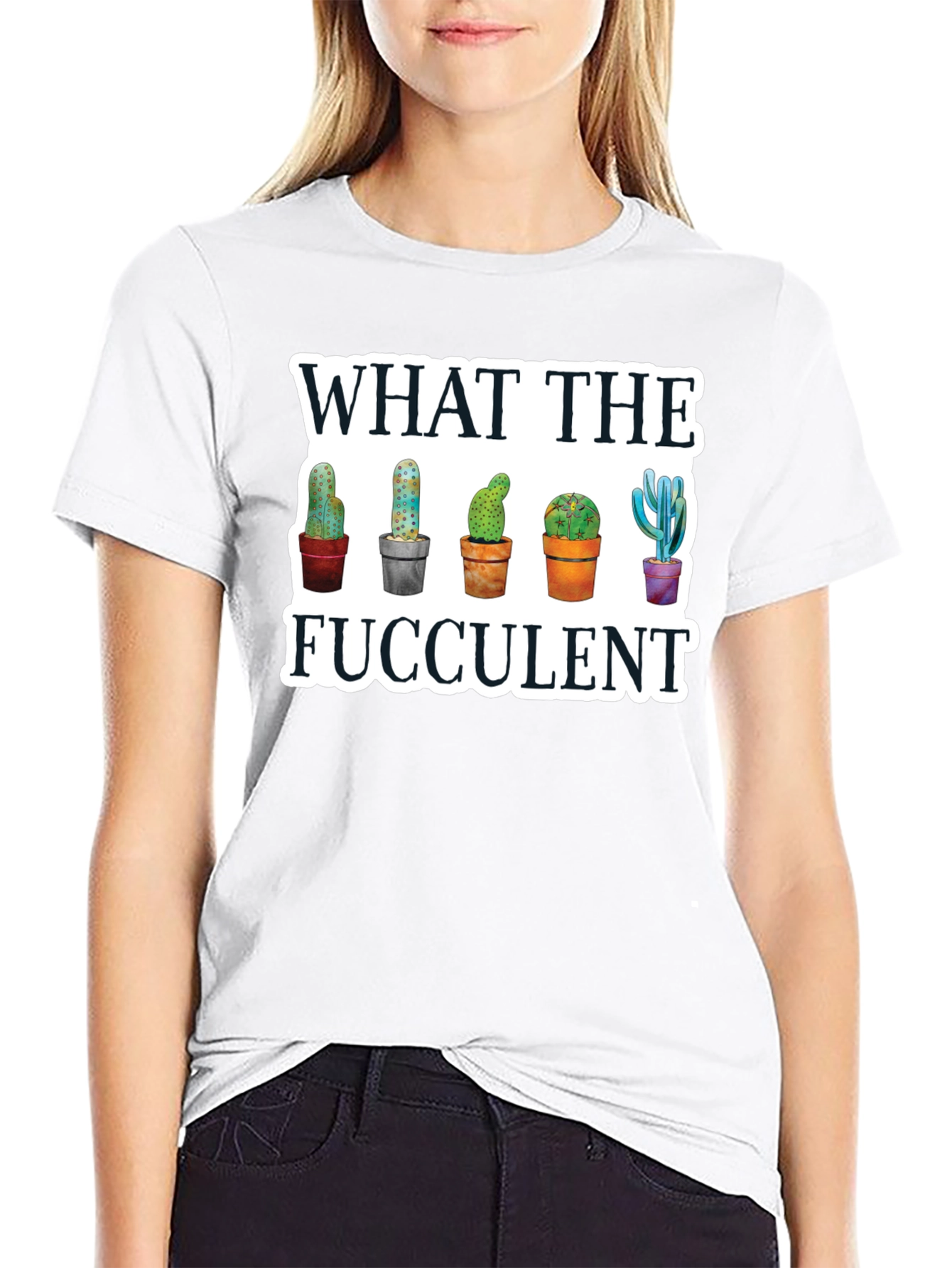 What the Fucculent T-Shirt