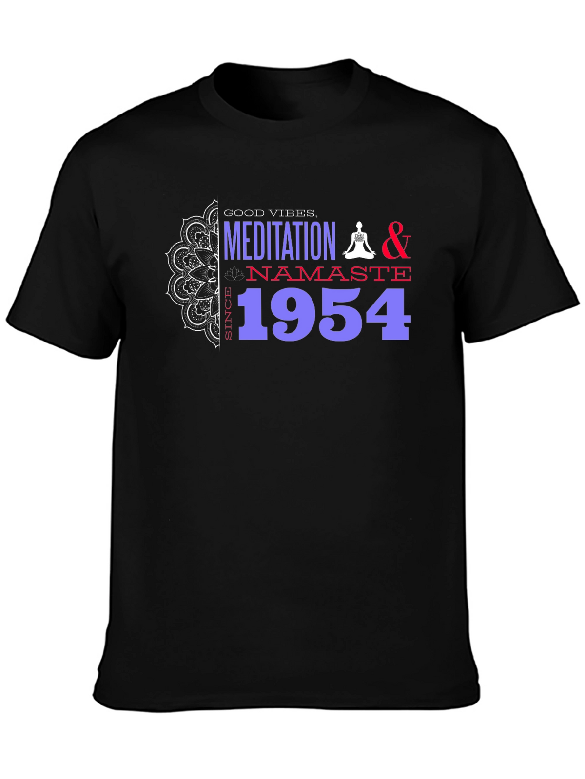 Meditation & Namaste Since 1954 Graphic T-Shirt