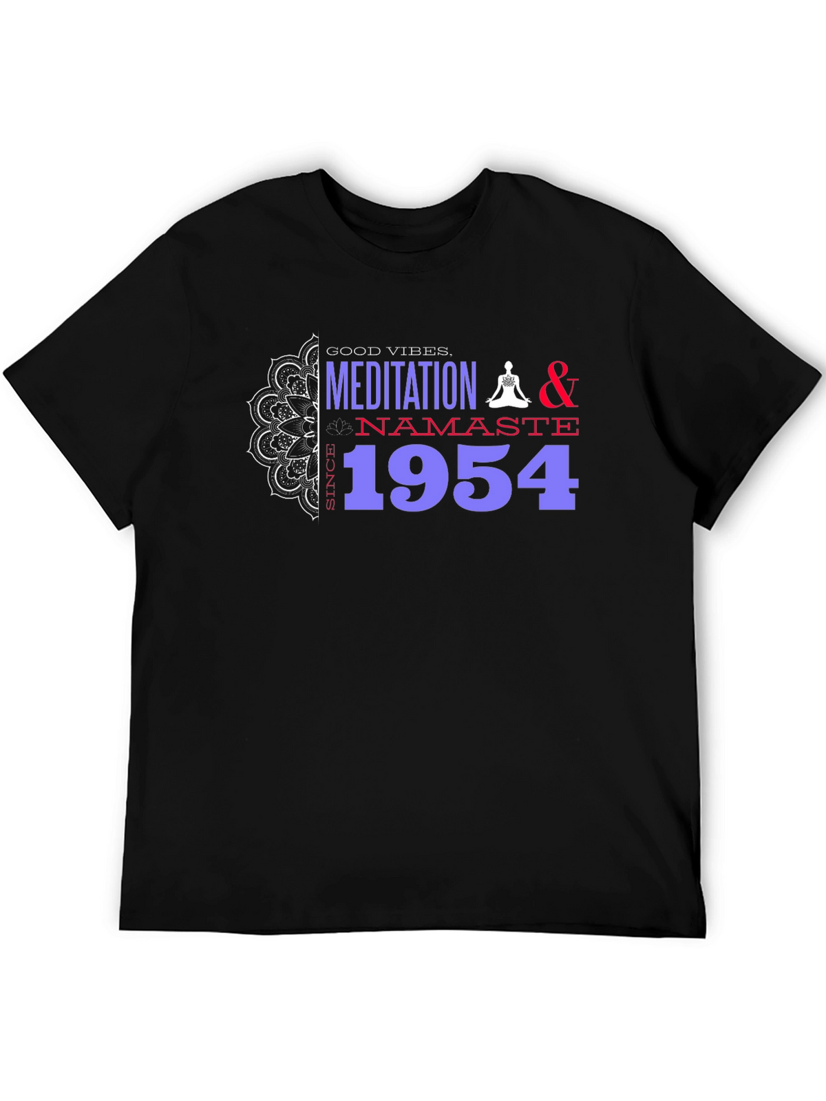 Meditation & Namaste Since 1954 Graphic T-Shirt