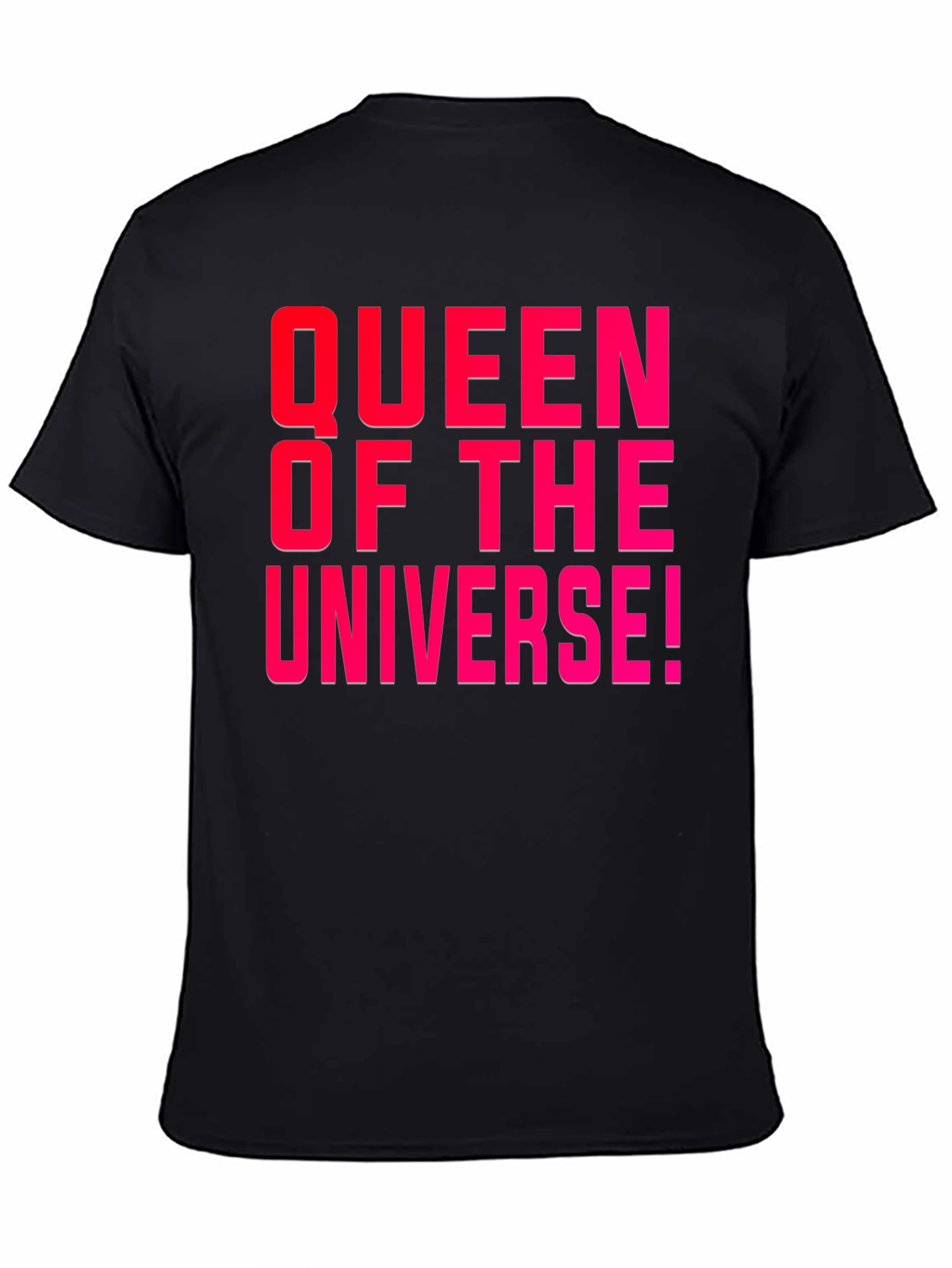 Queen of the Universe T-Shirt