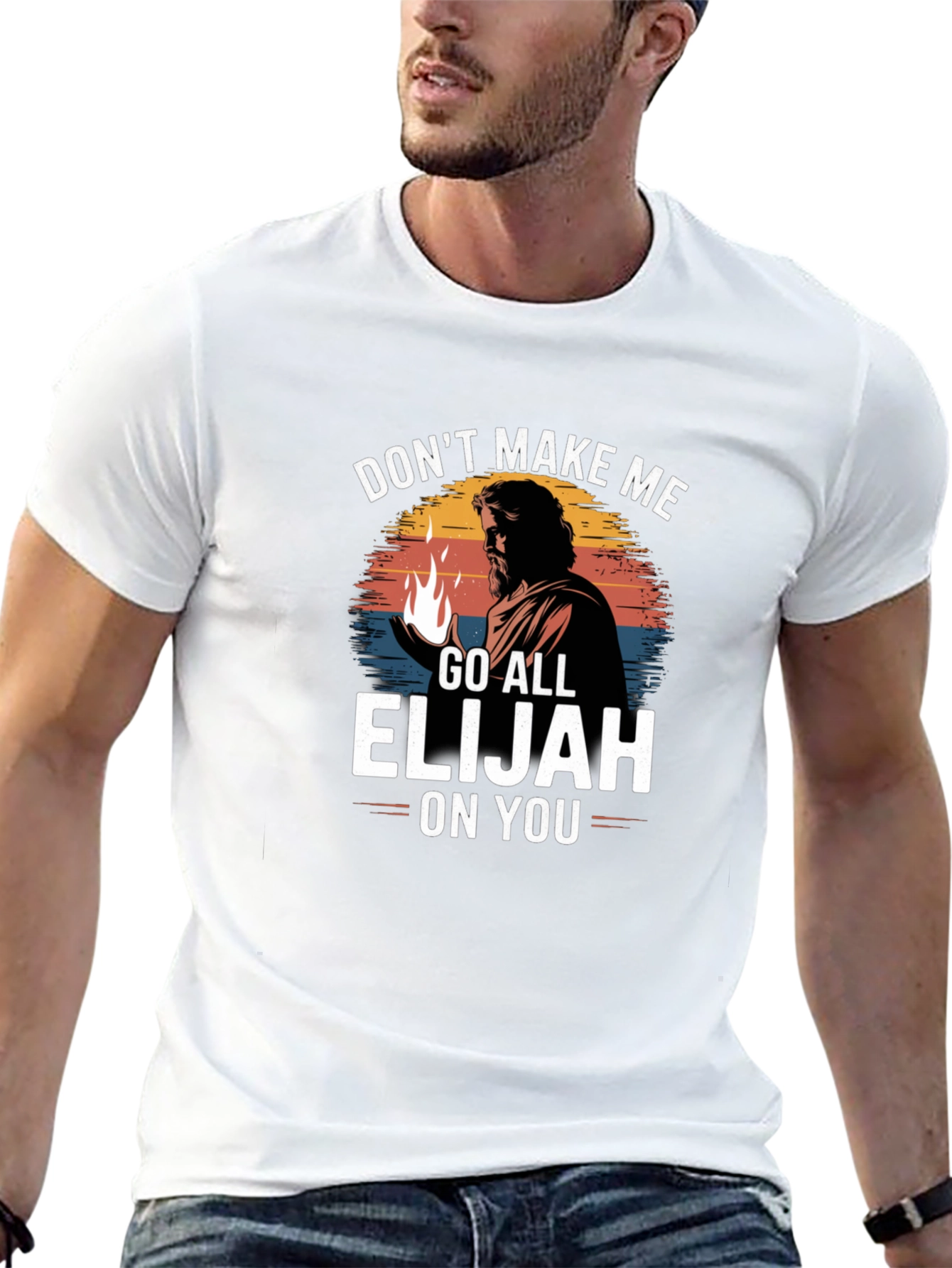 Dont Make Me Go All Elijah On You T-Shirt