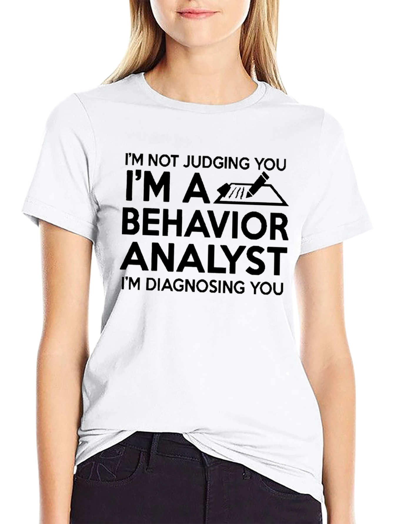 Behavior Analyst T-Shirt - Im Diagnosing You