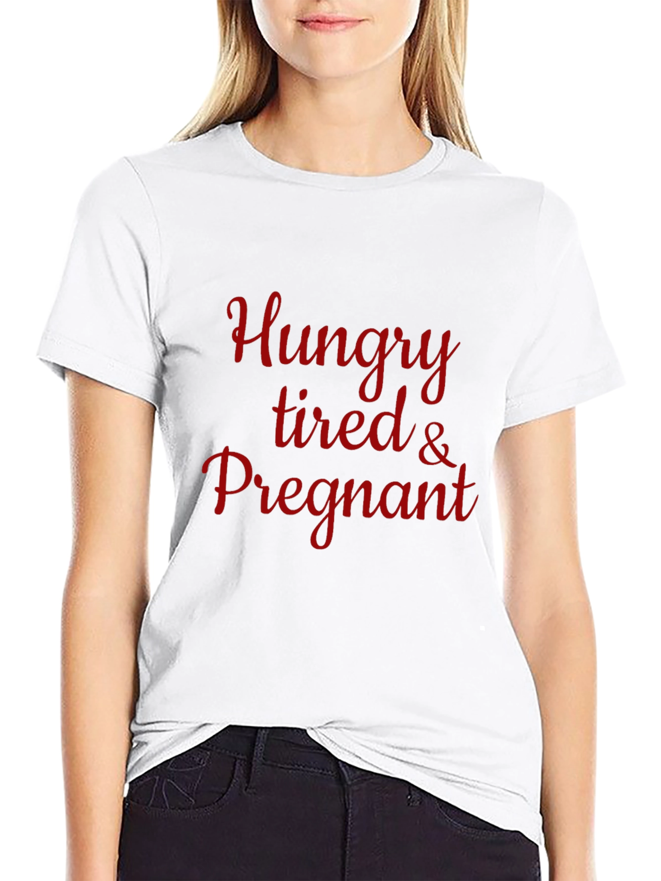 Hungry Tired & Pregnant T-Shirt - Maternity Tee