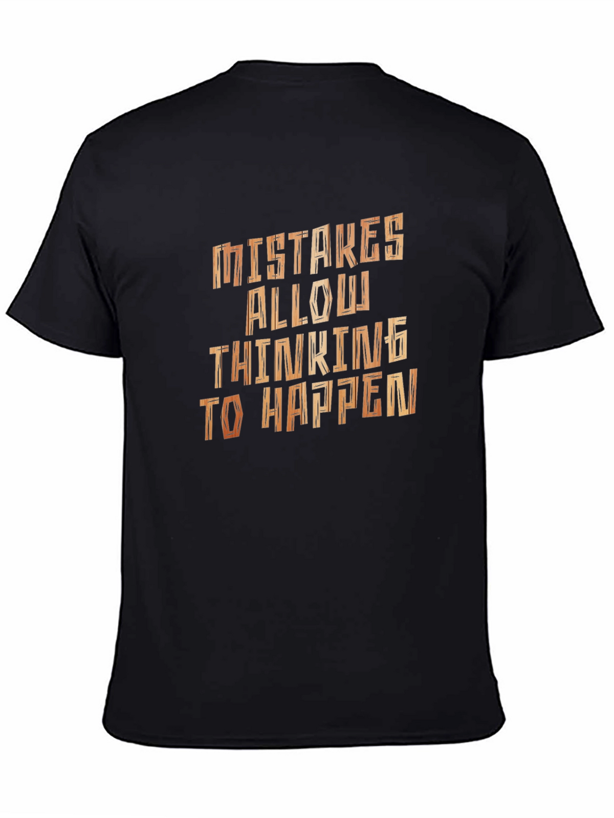 Mistakes Allow Thinking To Happen Black T-Shirt