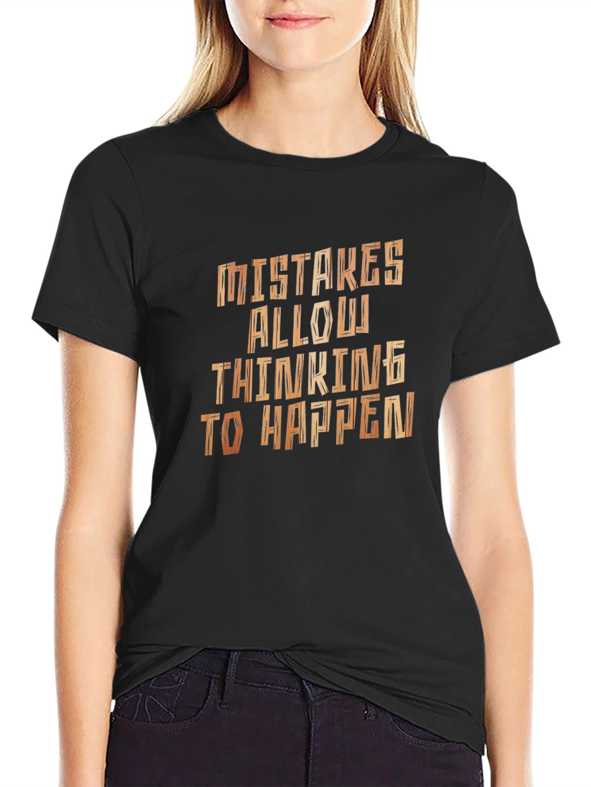 Mistakes Allow Thinking To Happen Black T-Shirt