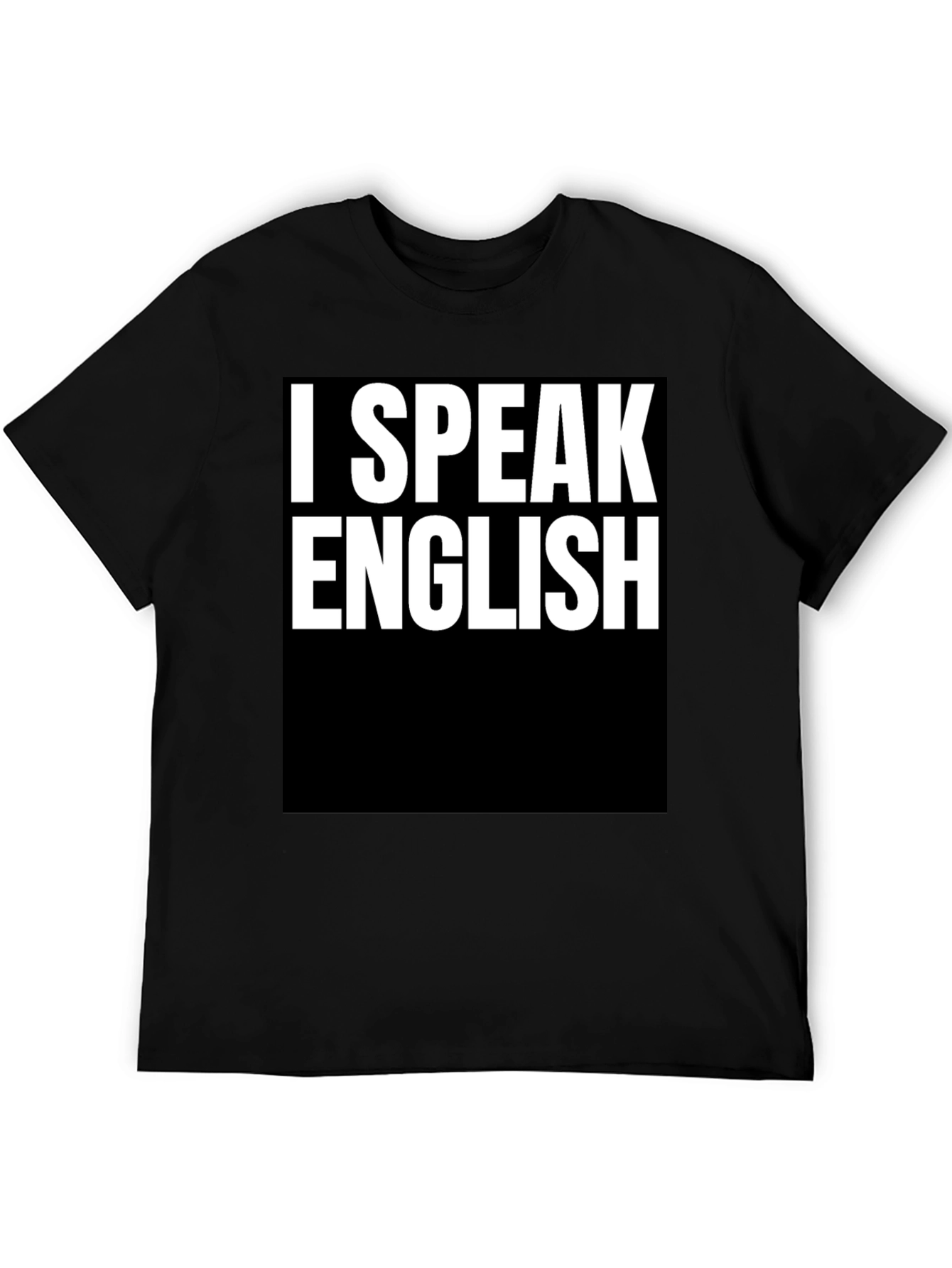 I SPEAK ENGLISH Graphic Tee - Cool Slogan Shirt