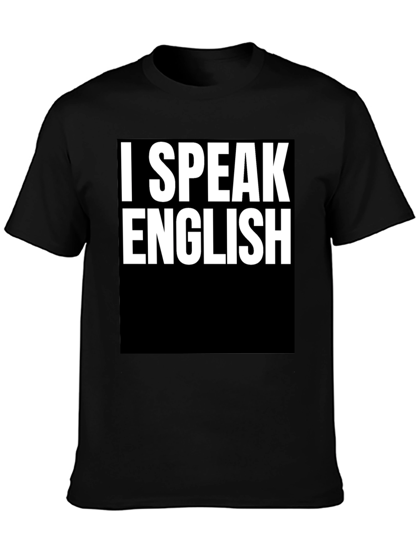 I SPEAK ENGLISH Graphic Tee - Cool Slogan Shirt