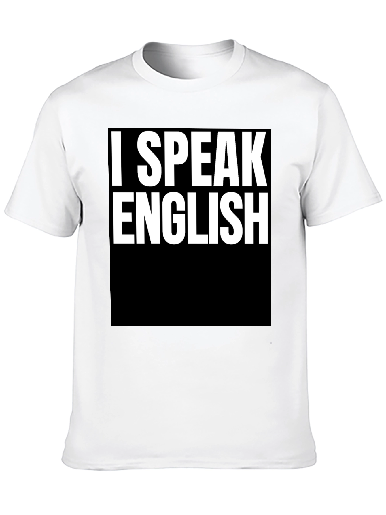 I SPEAK ENGLISH Graphic Tee - Cool Slogan Shirt