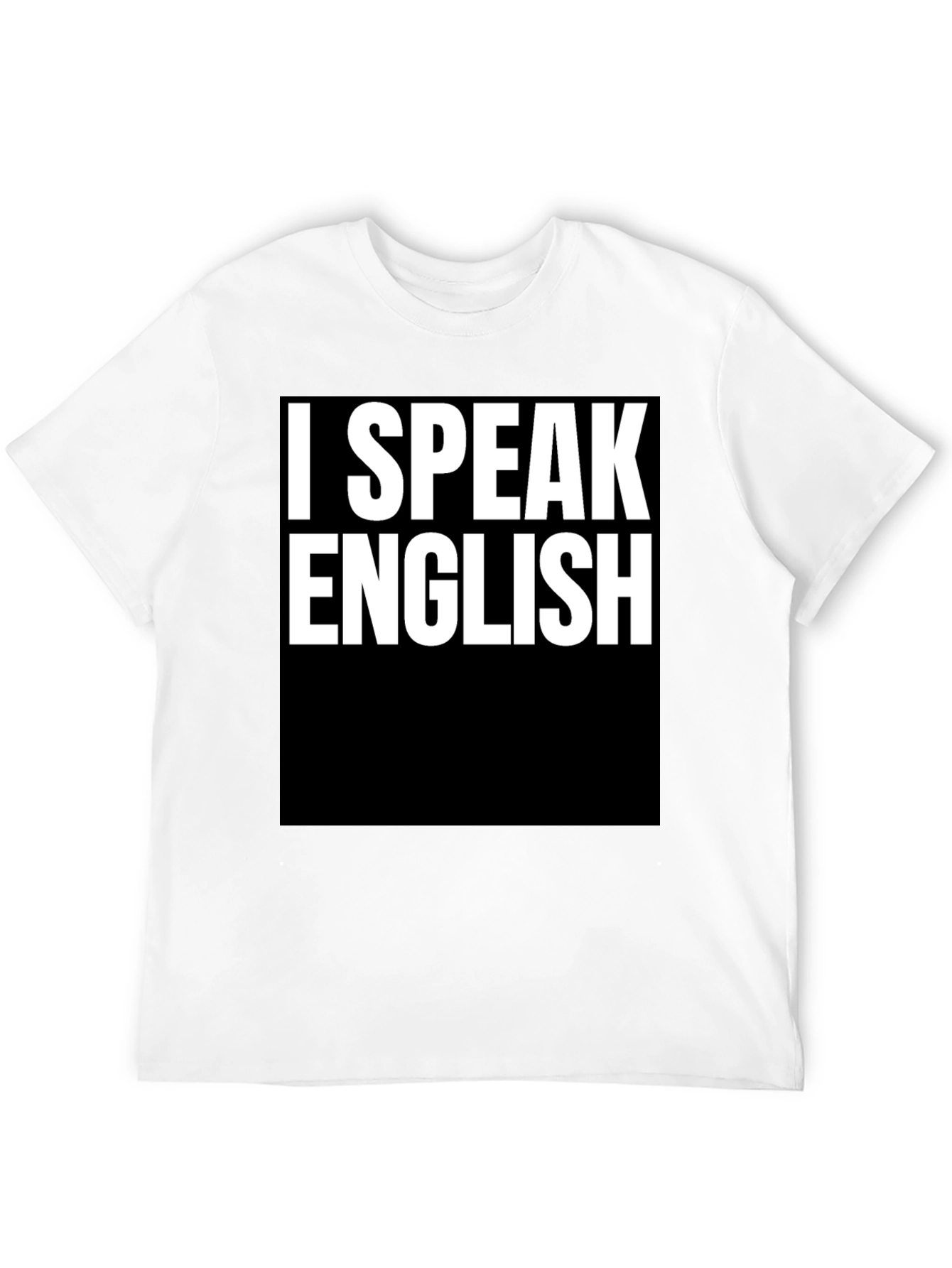 I SPEAK ENGLISH Graphic Tee - Cool Slogan Shirt