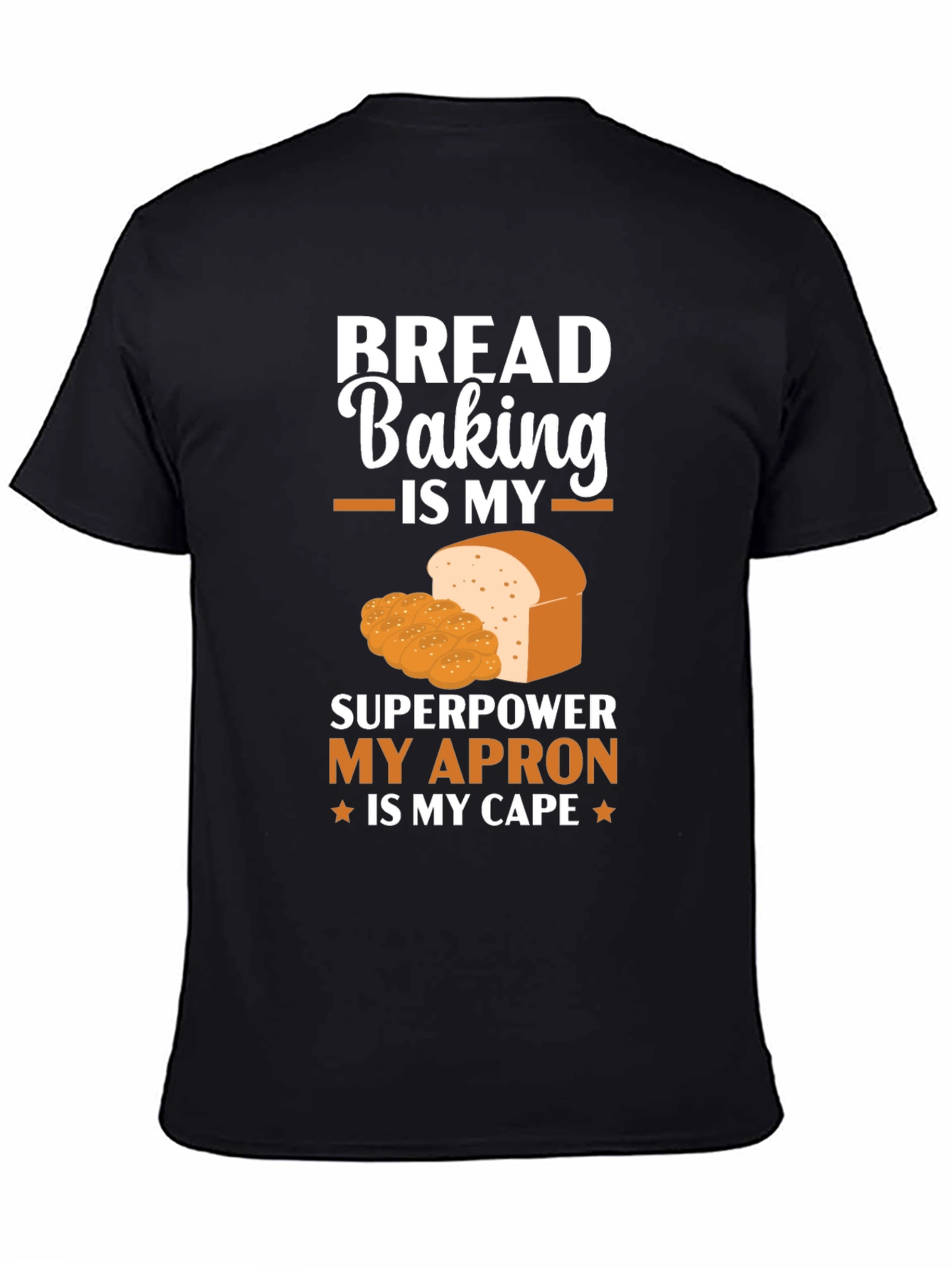 Bread Baking Superpower T-Shirt