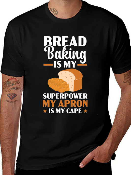 Bread Baking Superpower T-Shirt