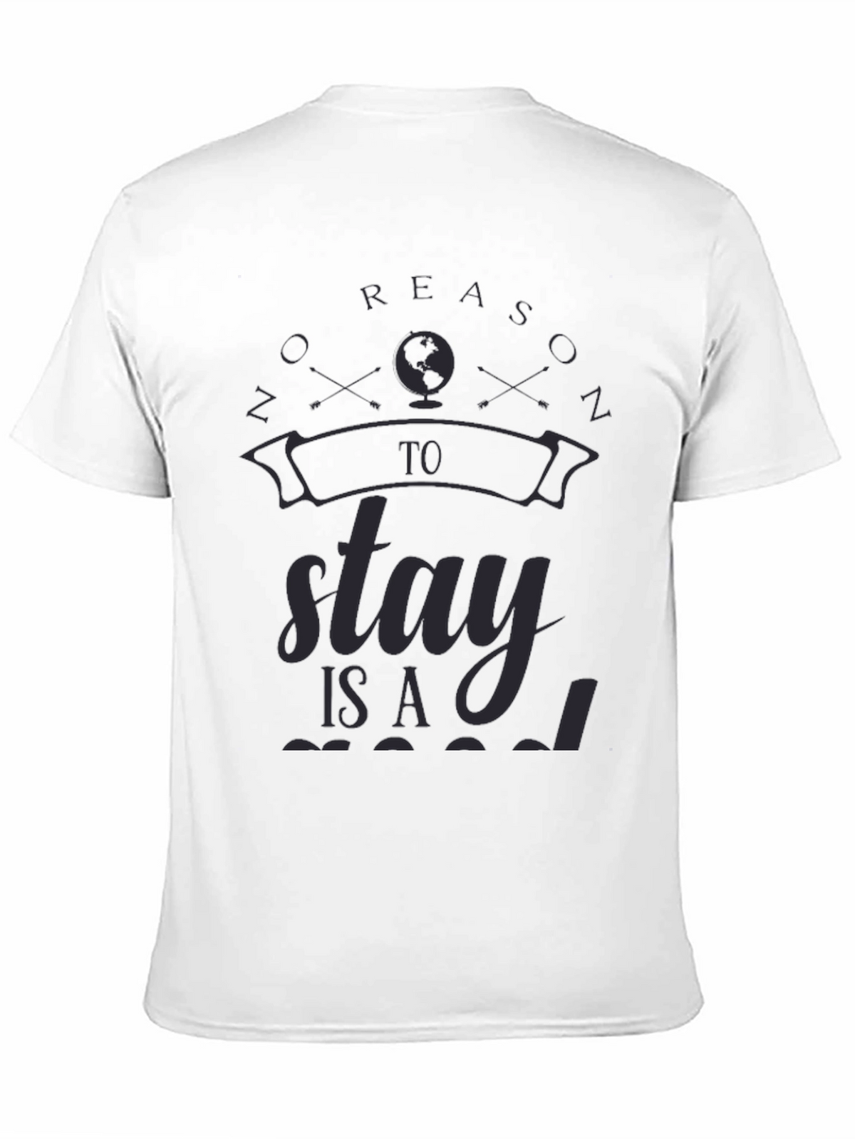Globe Graphic Black T-Shirt: No Reason To Stay